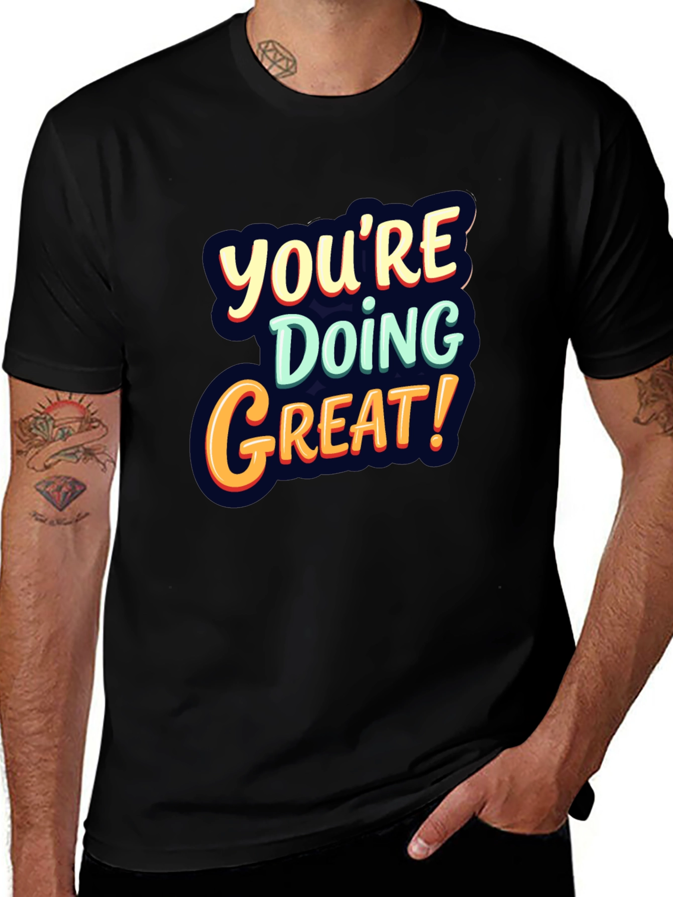 Variant 20 of You're Doing Great Graphic Tee