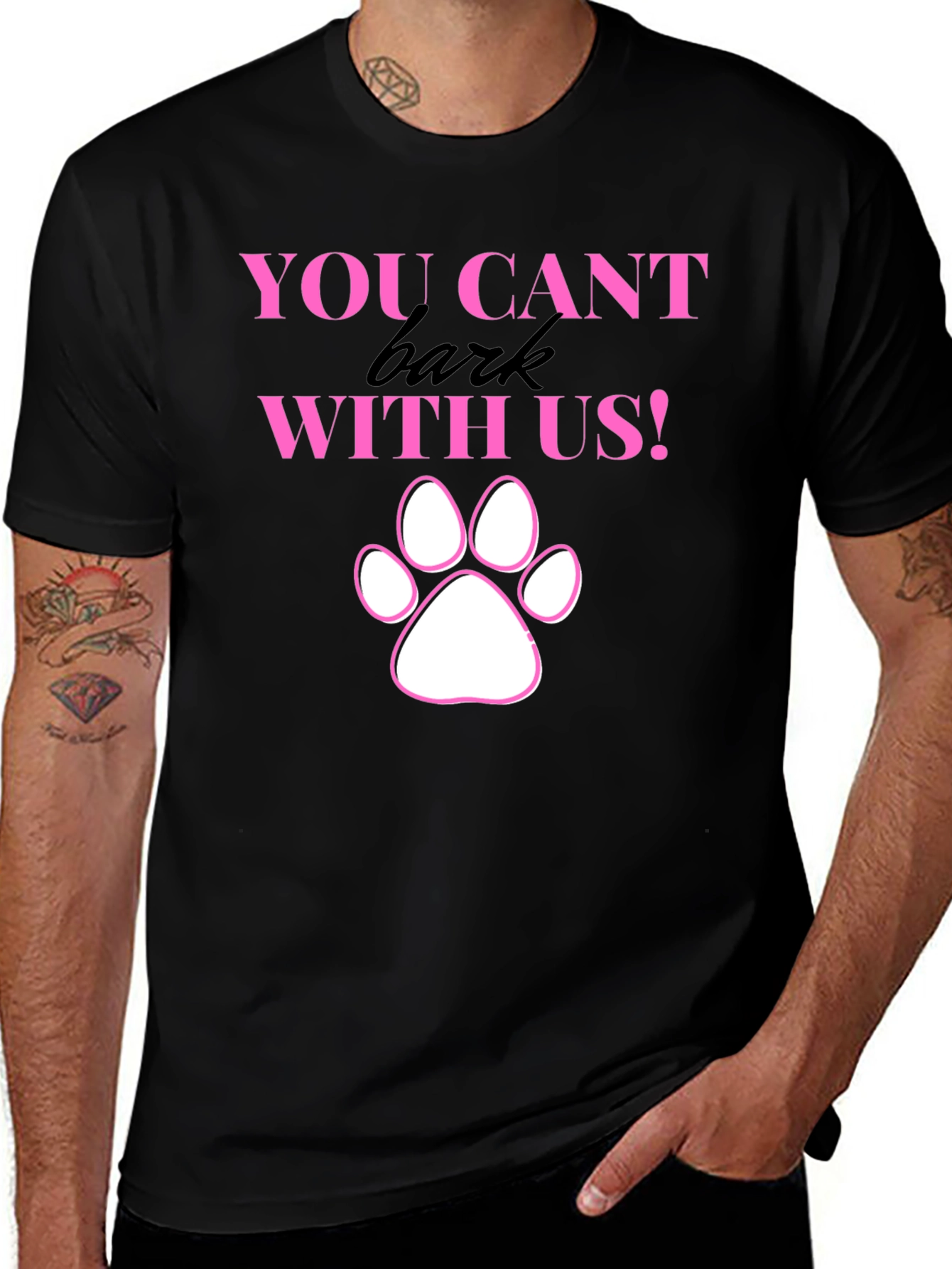 Variant 7 of You Can't Bark With Us Funny Dog Paw Print T-Shirt