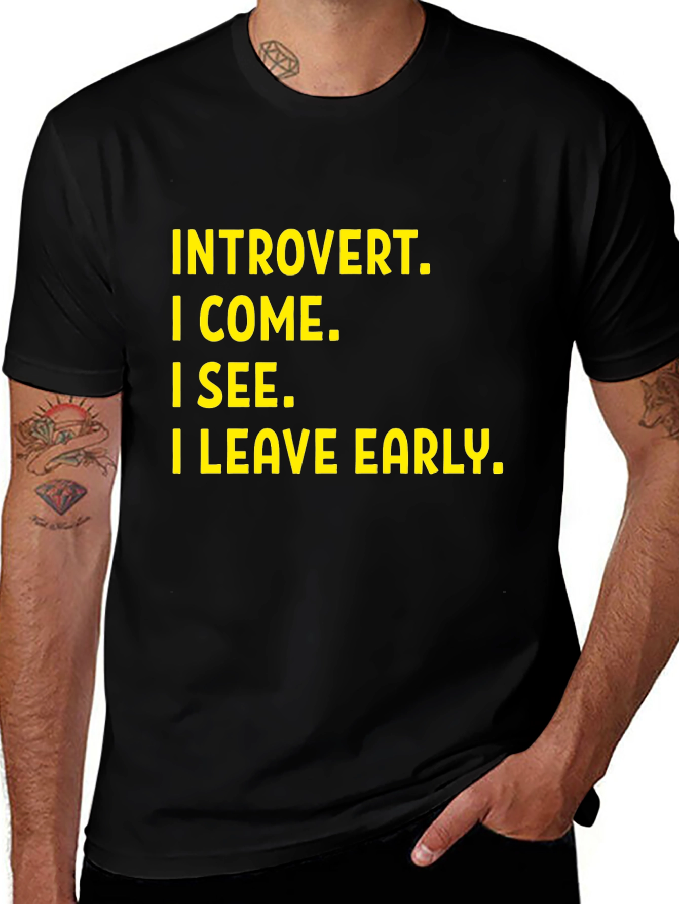 Variant 10 of Introvert Humor T-Shirt - I Come I See I Leave Early