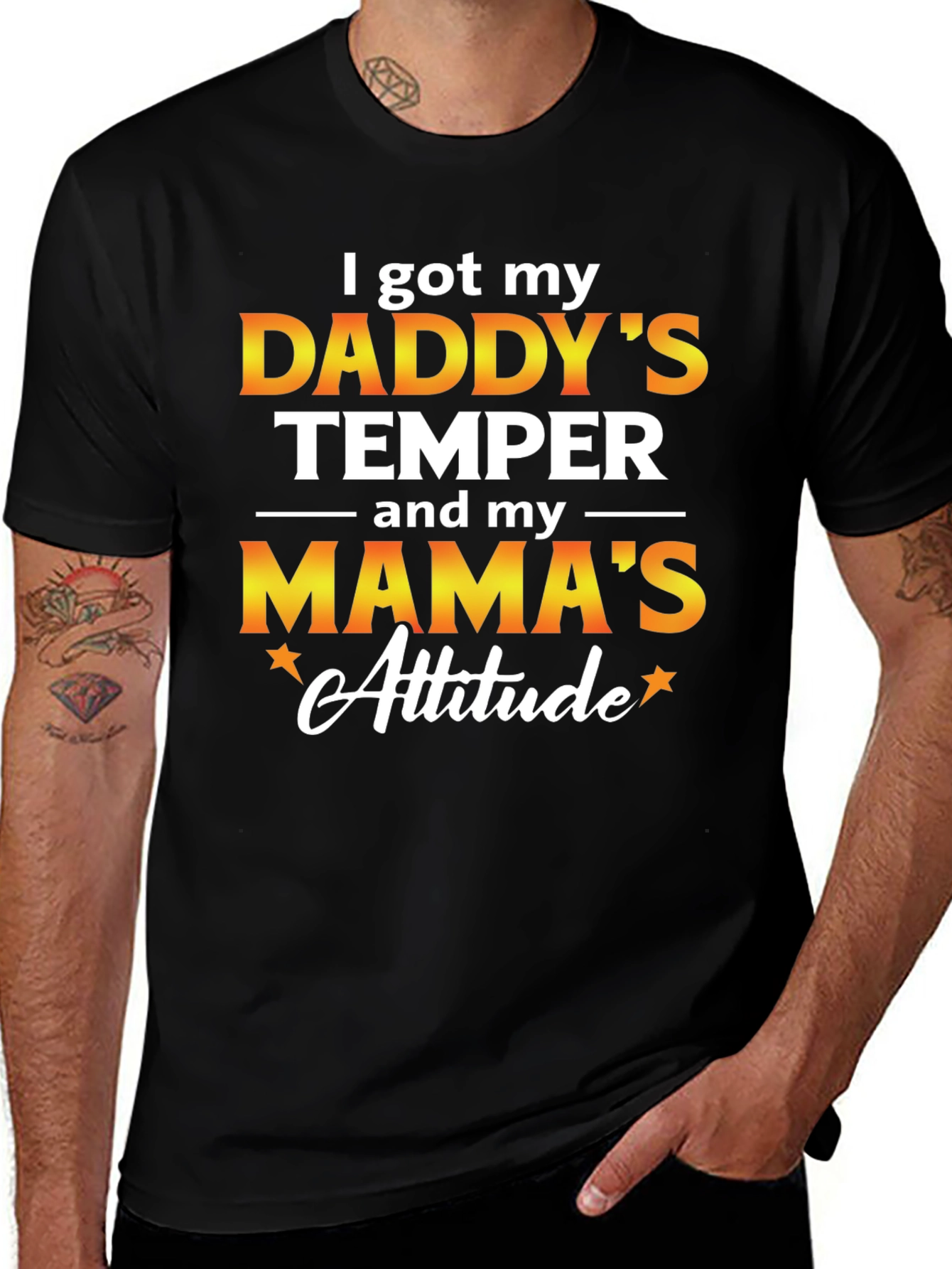 Daddy's Temper, Mama's Attitude T-Shirt