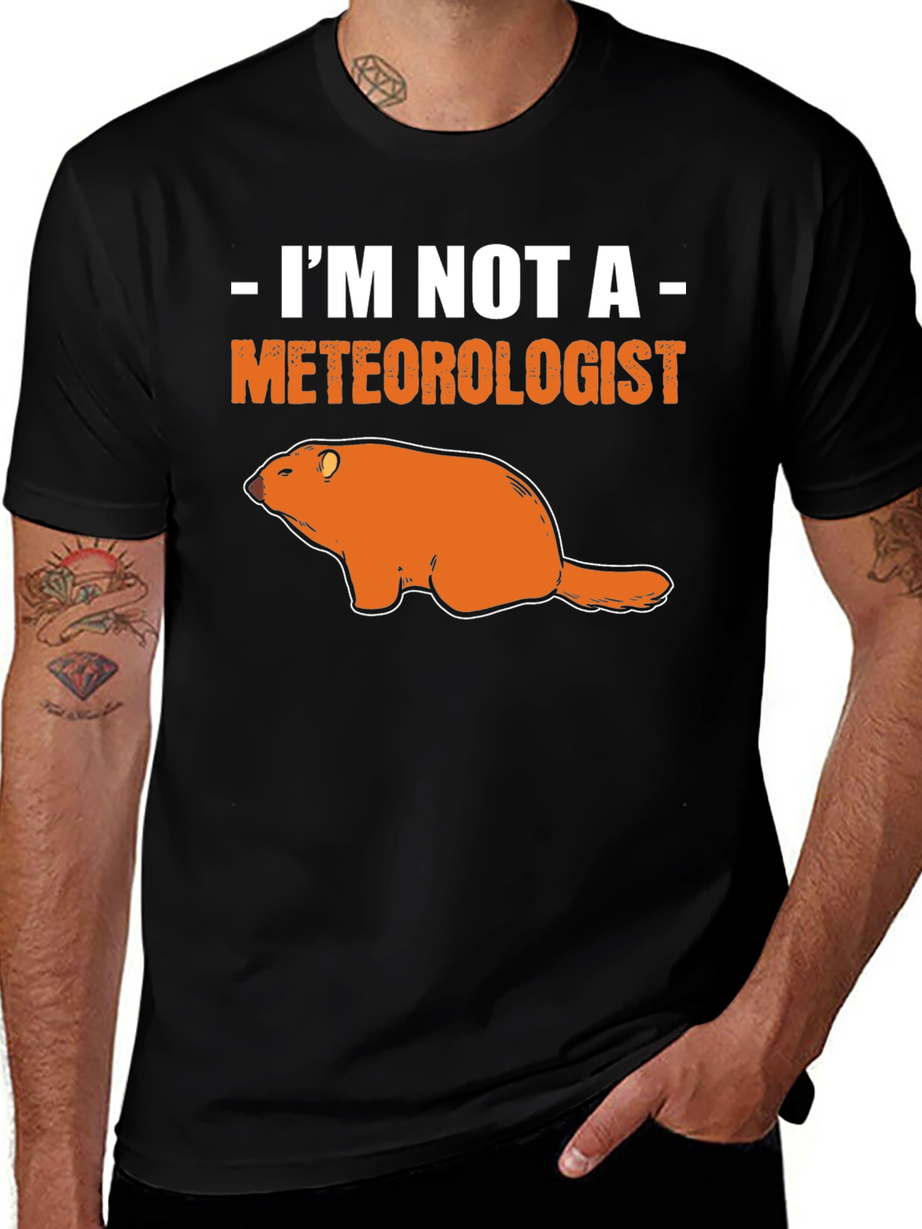 Variant 5 of I'm Not A Meteorologist Groundhog T-Shirt