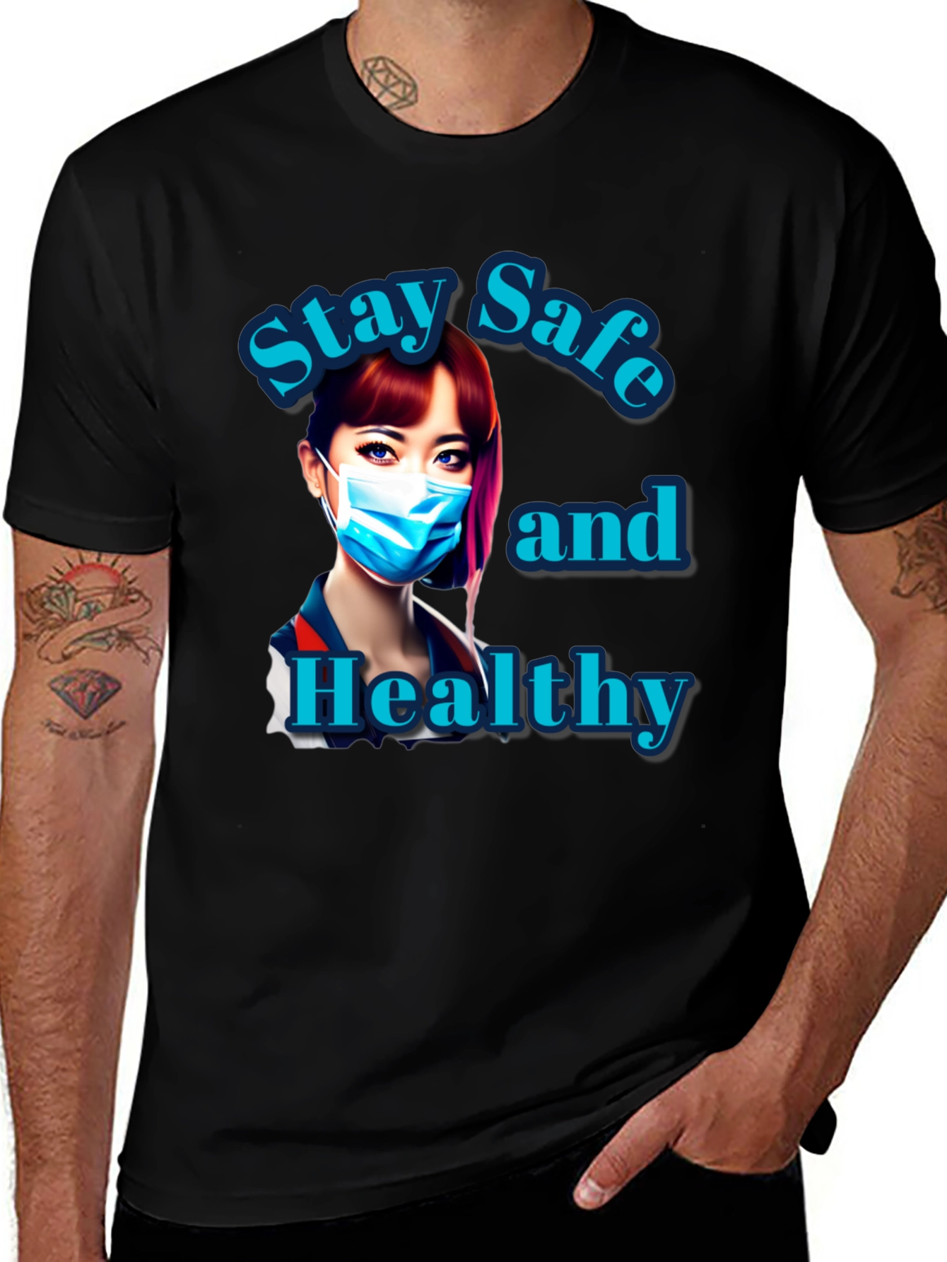 Stay Safe and Healthy Graphic Tee