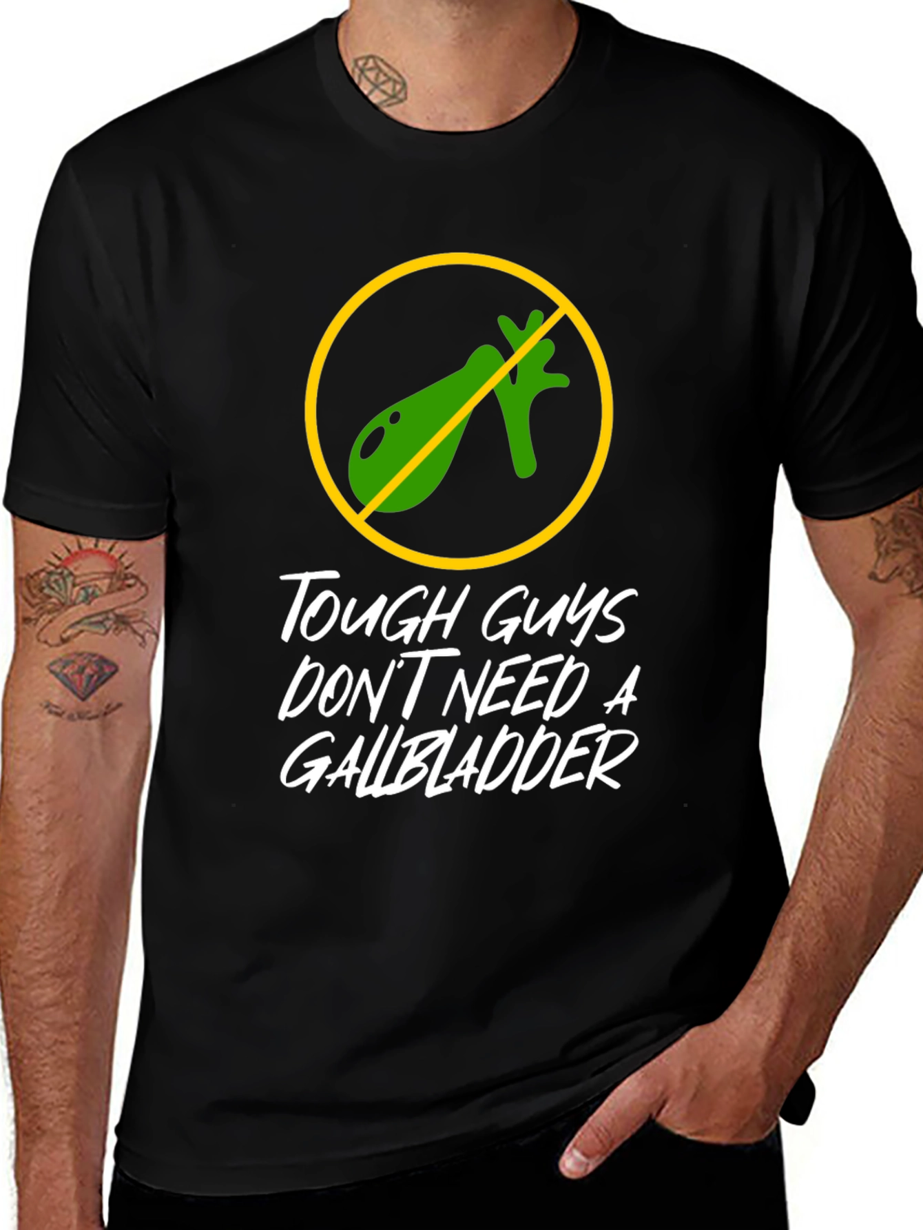 Variant 30 of Tough Guys Don't Need a Gallbladder Graphic Tee