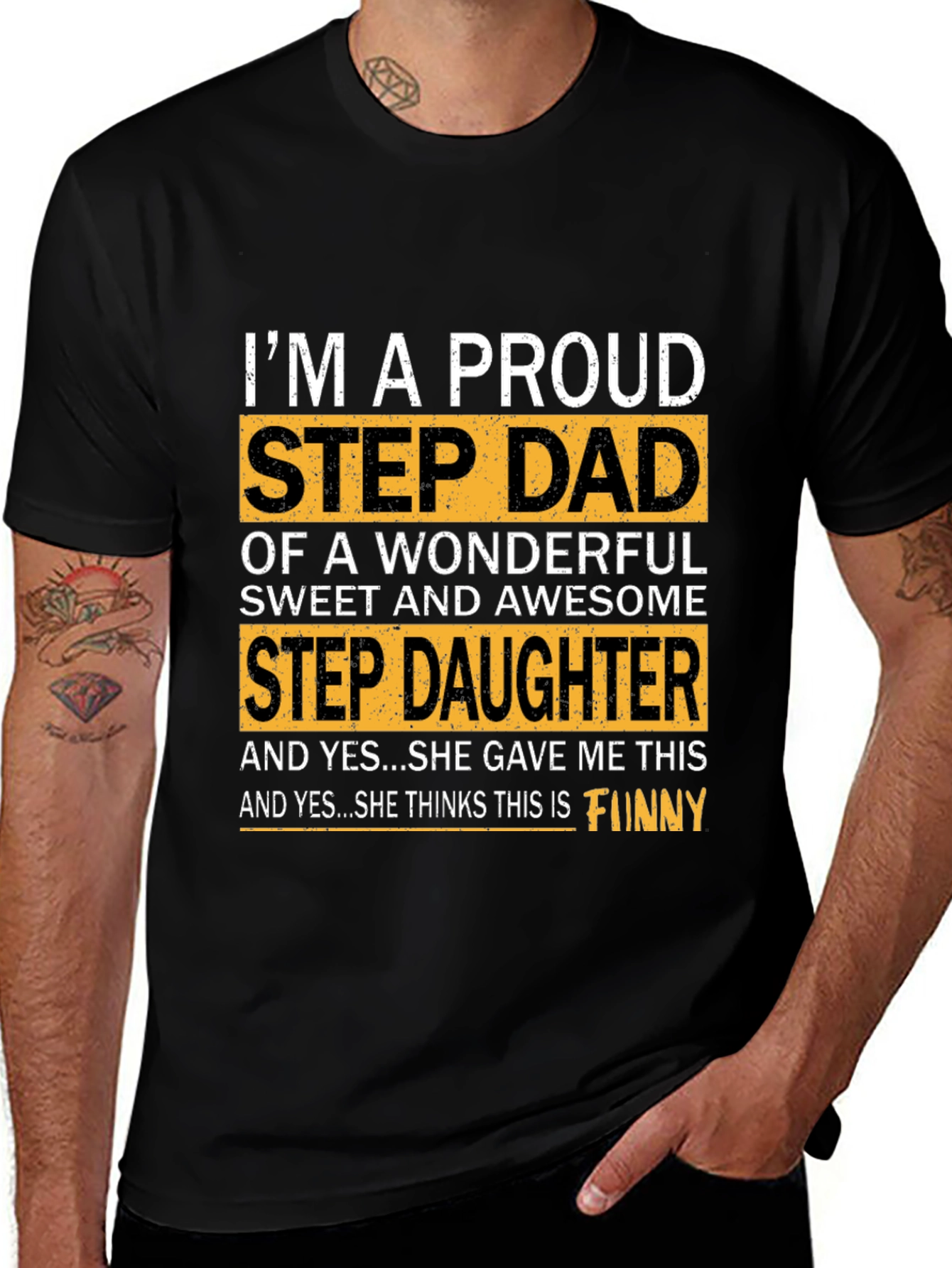 Proud Step Dad T-Shirt - Funny Stepdaughter Gift