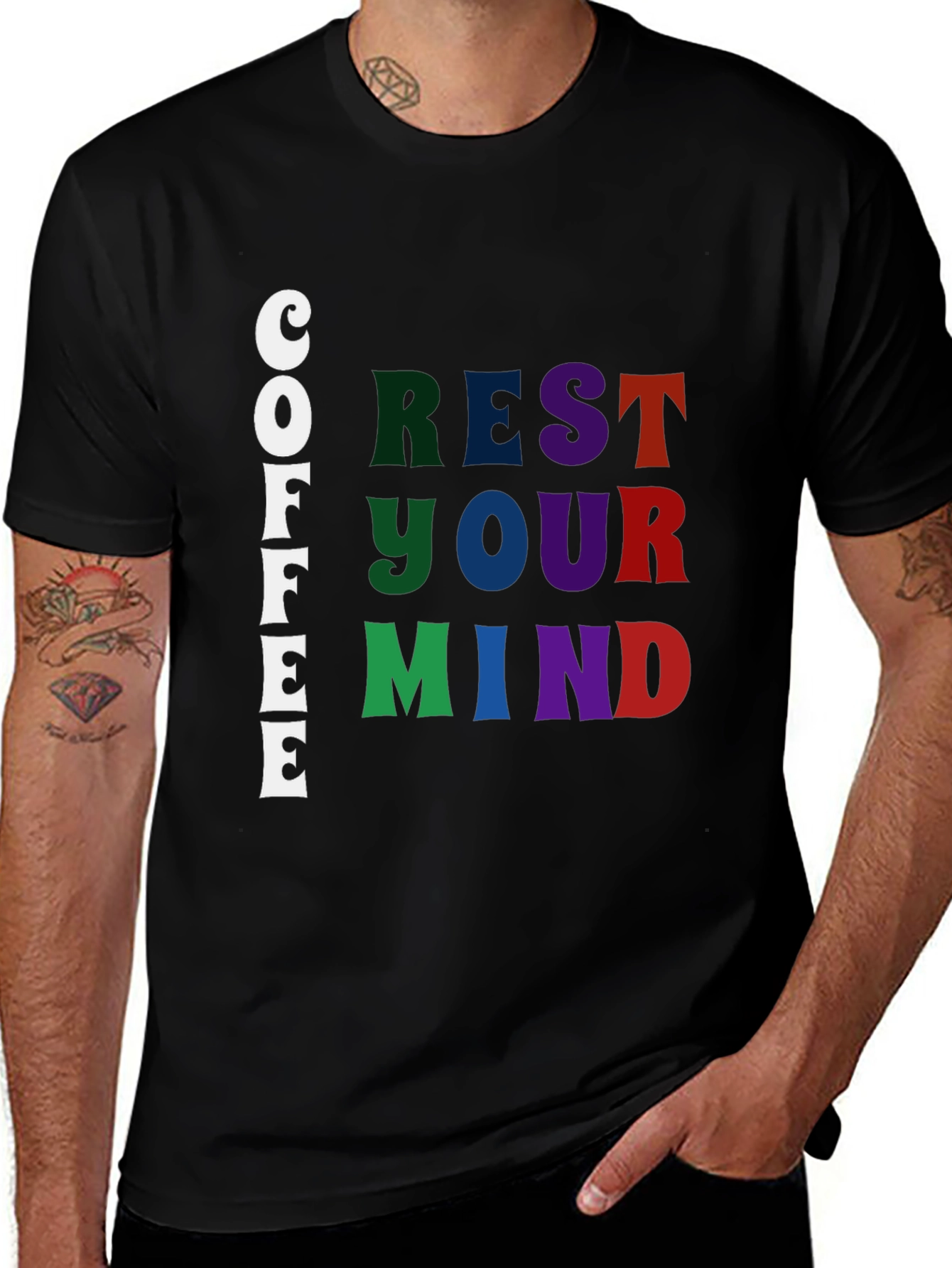 Variant 11 of Coffee Rest Your Mind Graphic T-Shirt