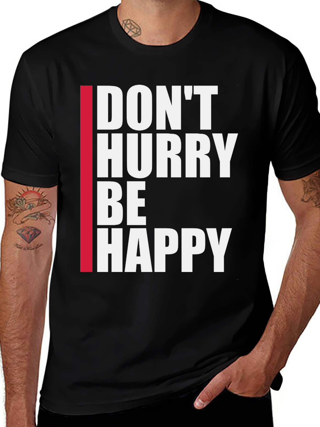 Variant 18 of Don't Hurry Be Happy Black T-Shirt