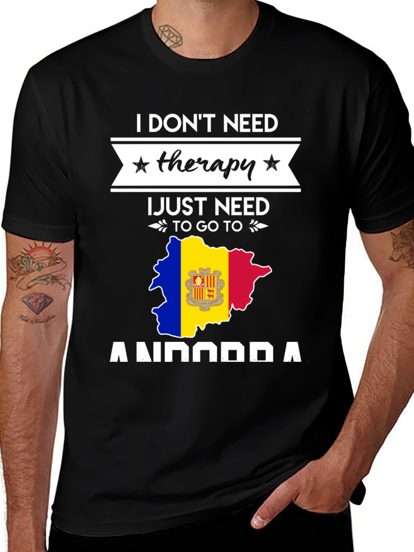 Variant 5 of I Don't Need Therapy Andorra T-Shirt