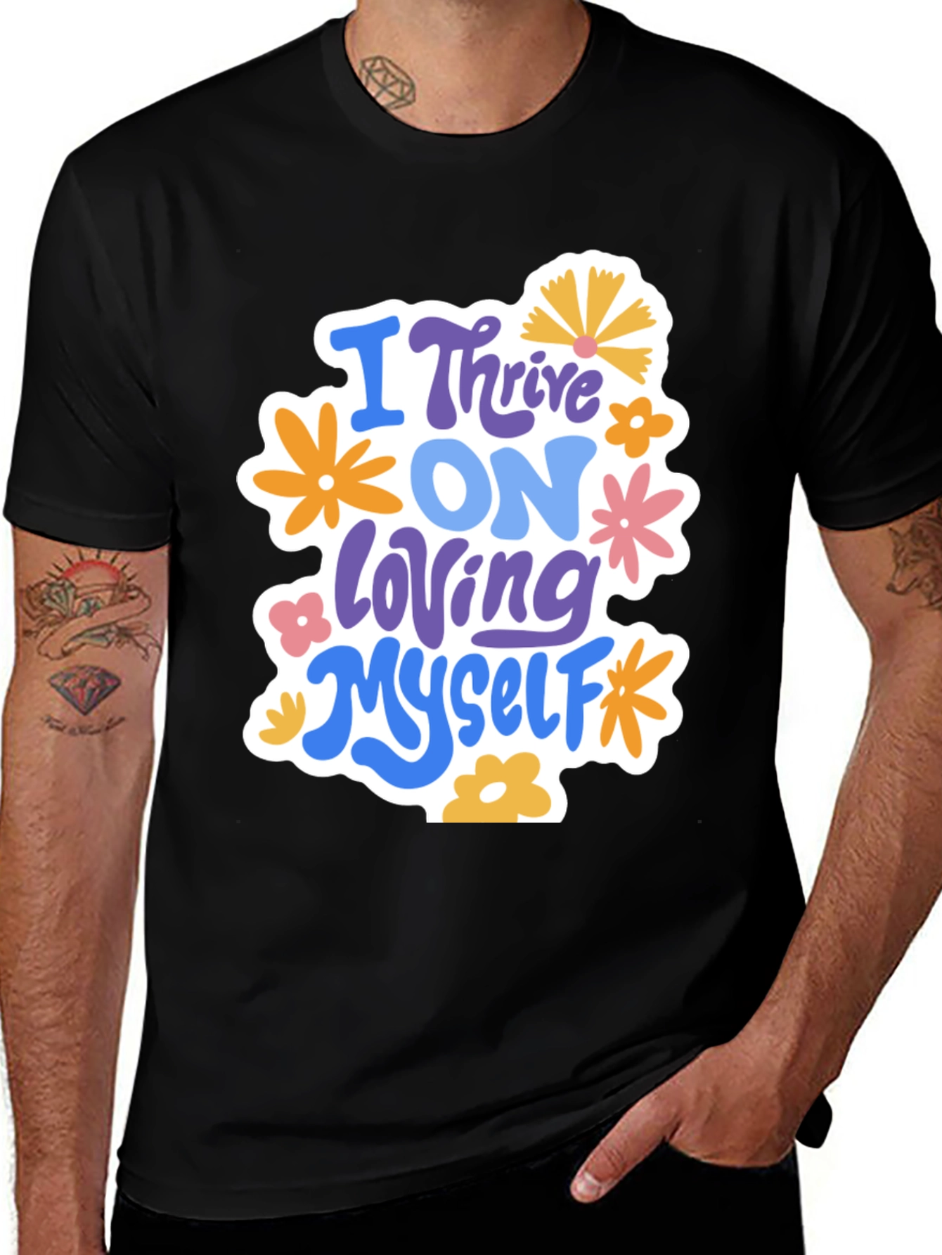 Variant 21 of I Thrive On Loving Myself T-Shirt