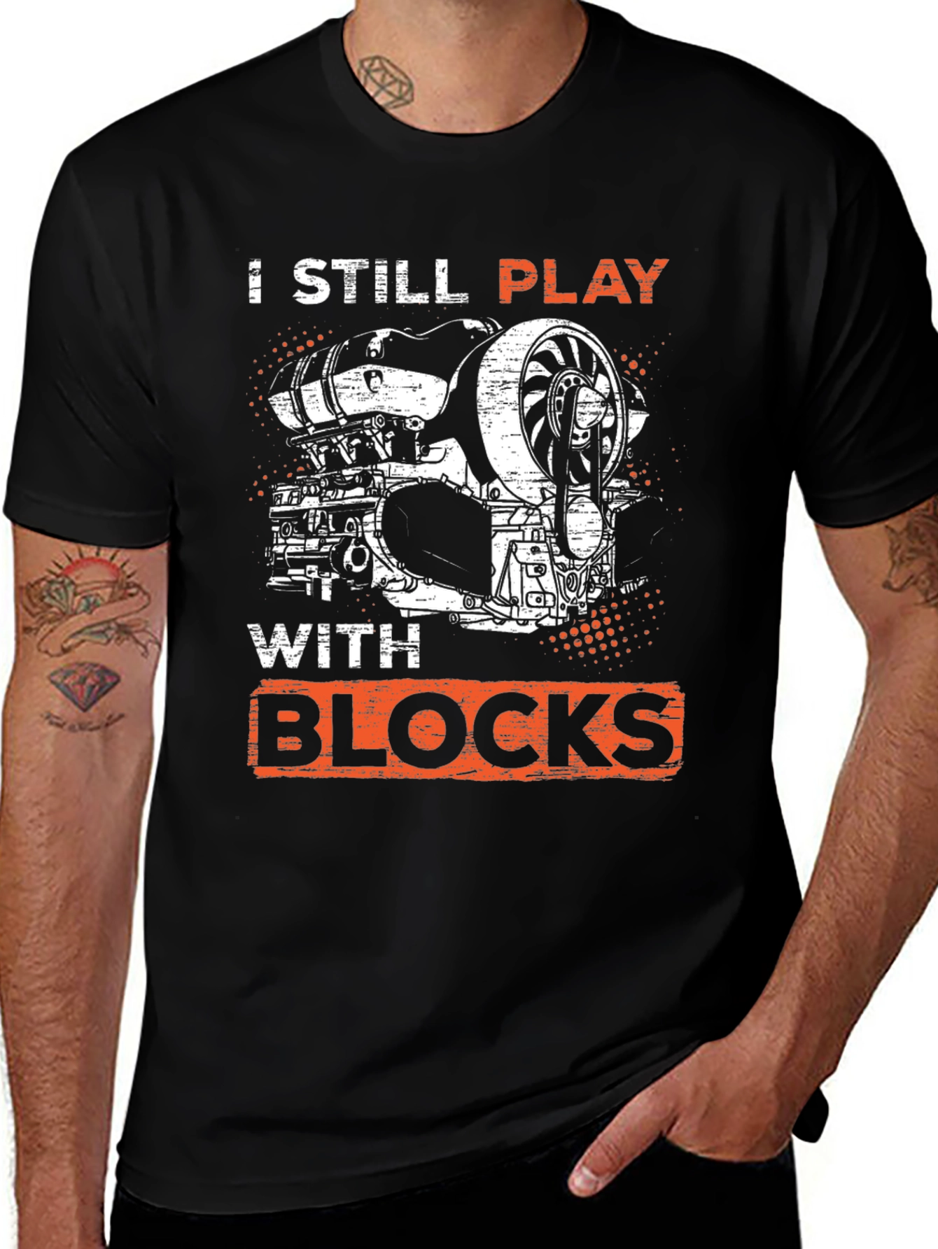 Variant 10 of I Still Play With Blocks T-Shirt - Car Enthusiast