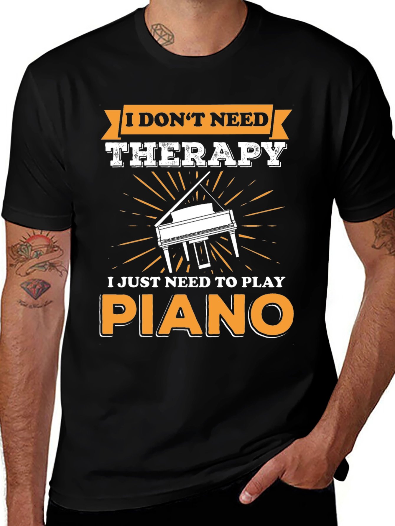 Variant 8 of I Don't Need Therapy Piano T-Shirt