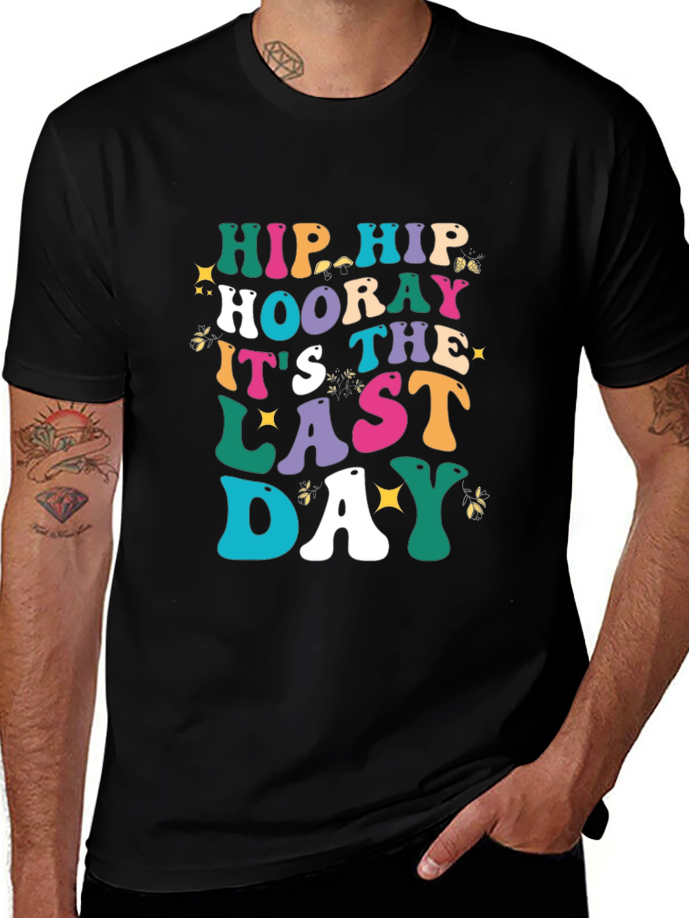 Hip Hip Hooray Last Day T-Shirt