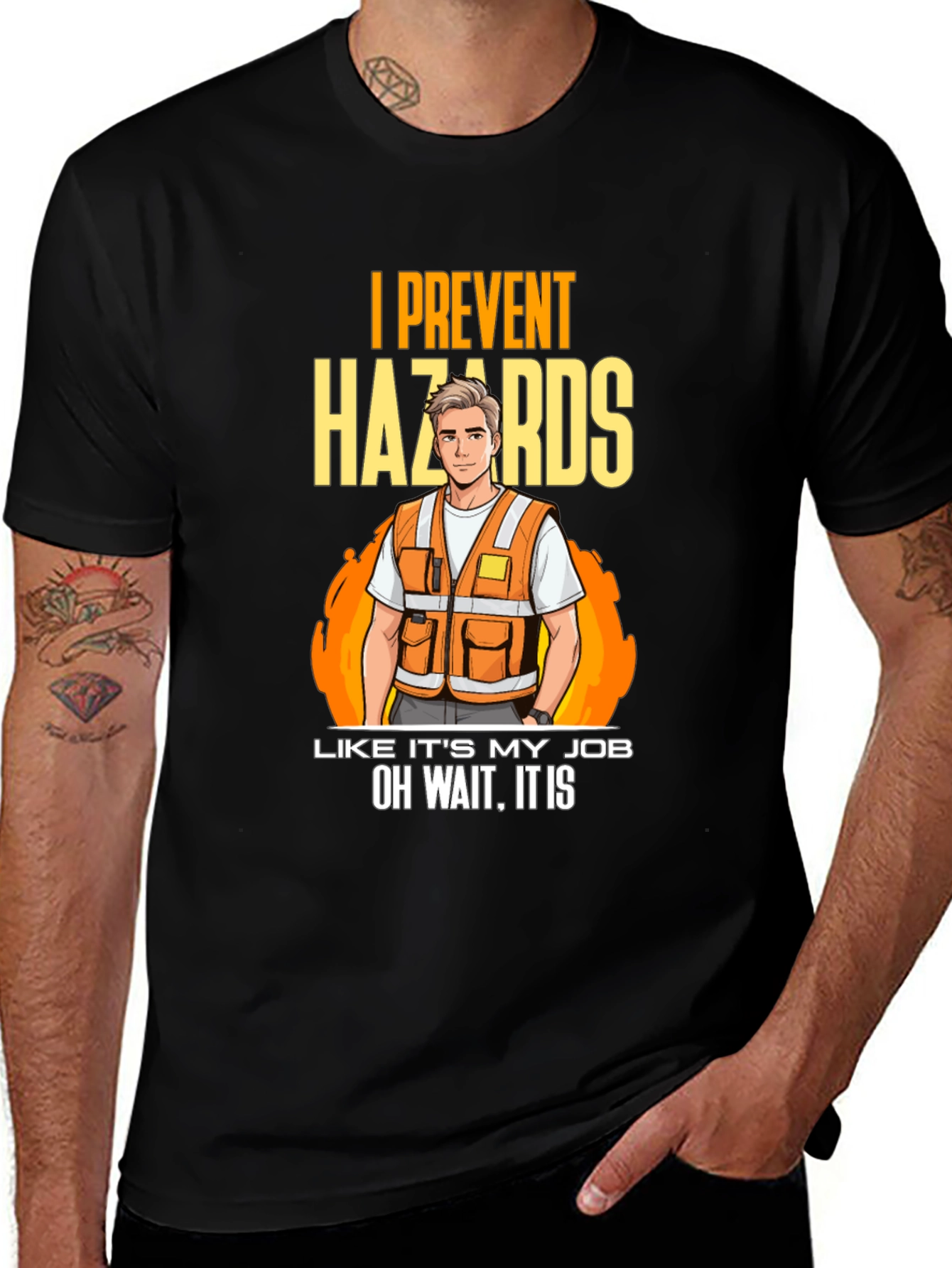 Variant 14 of I Prevent Hazards Funny Safety Worker T-Shirt