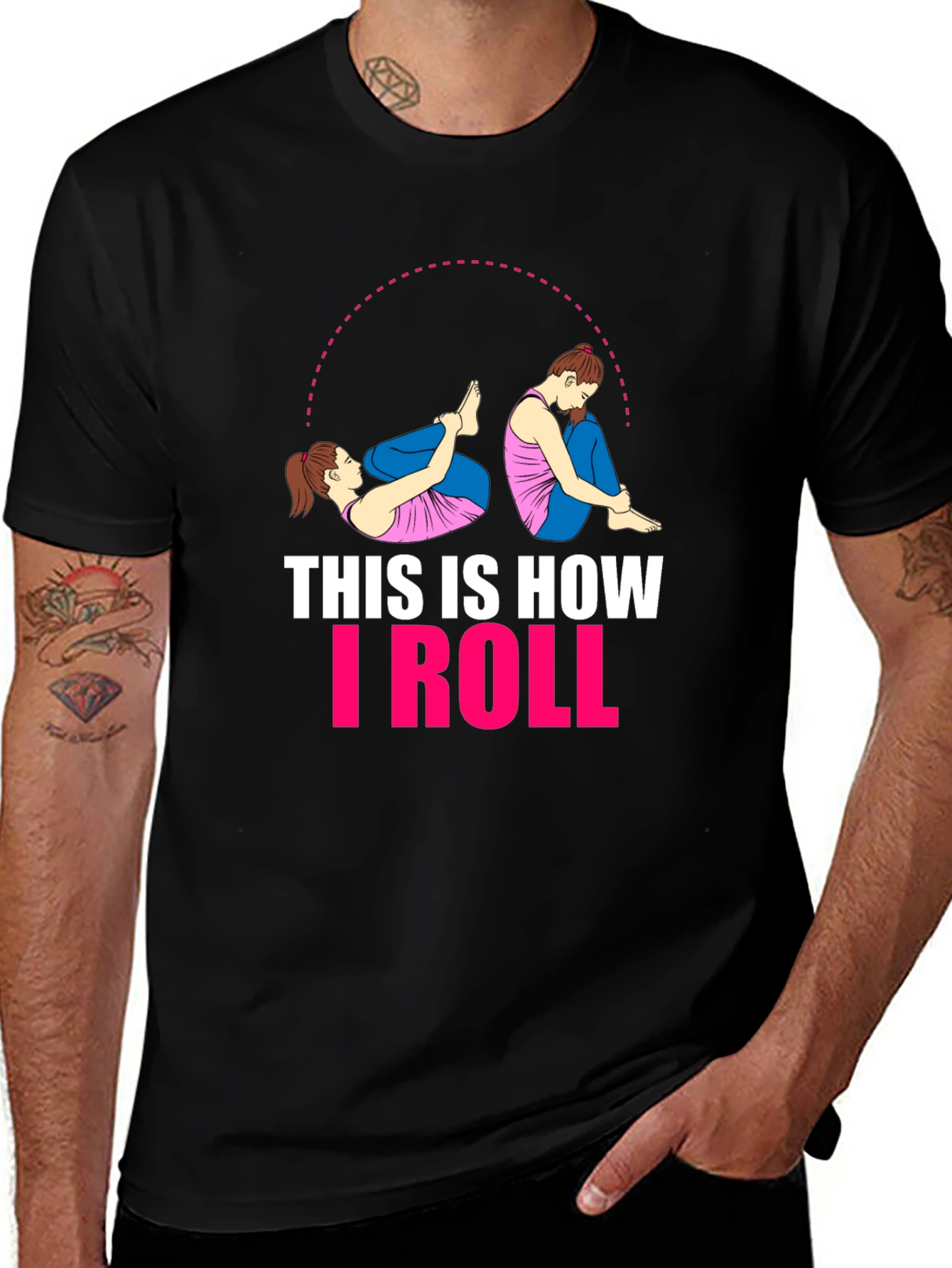 Variant 15 of This is How I Roll Funny T-Shirt