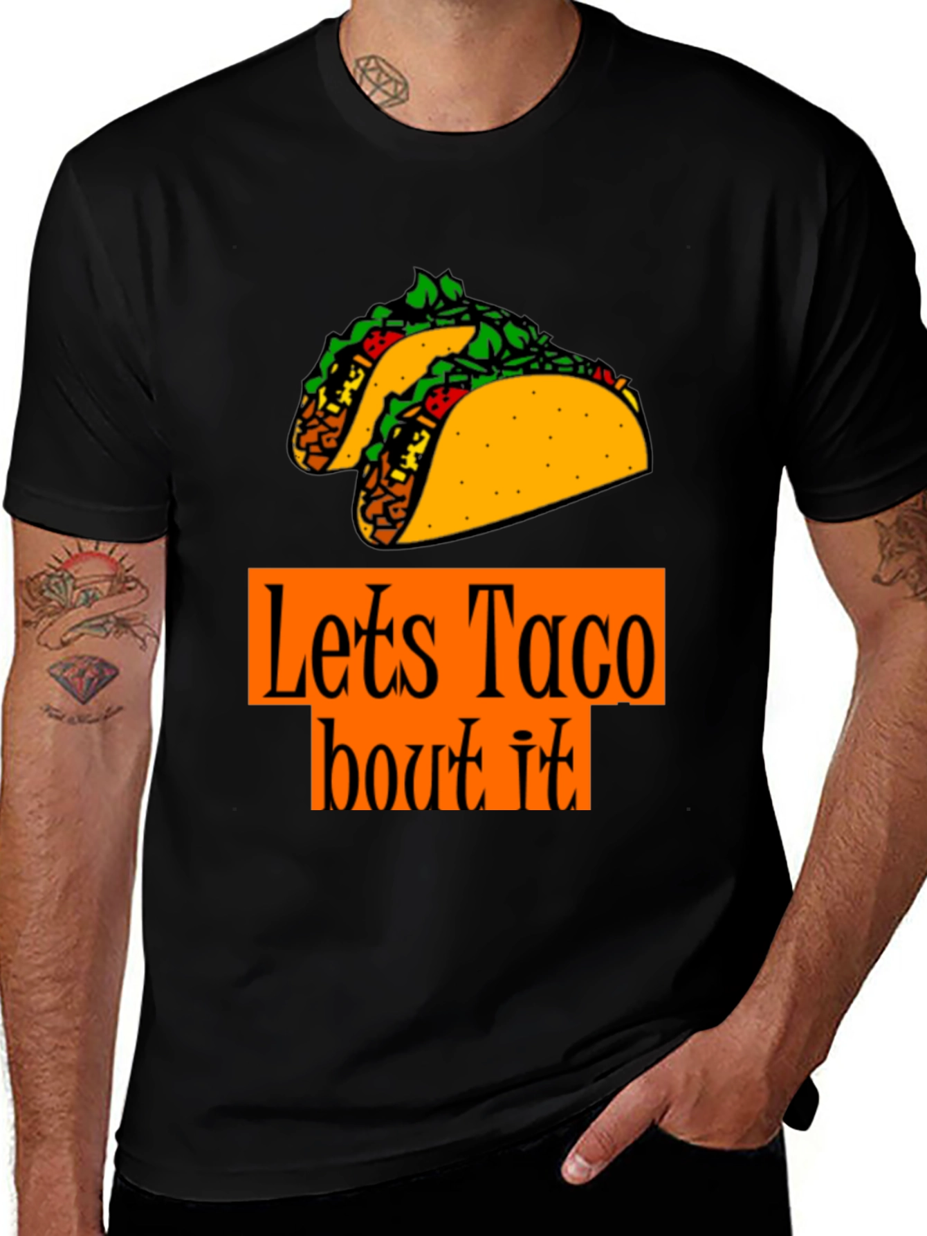 Lets Taco 'Bout It T-Shirt - Foodie Fun