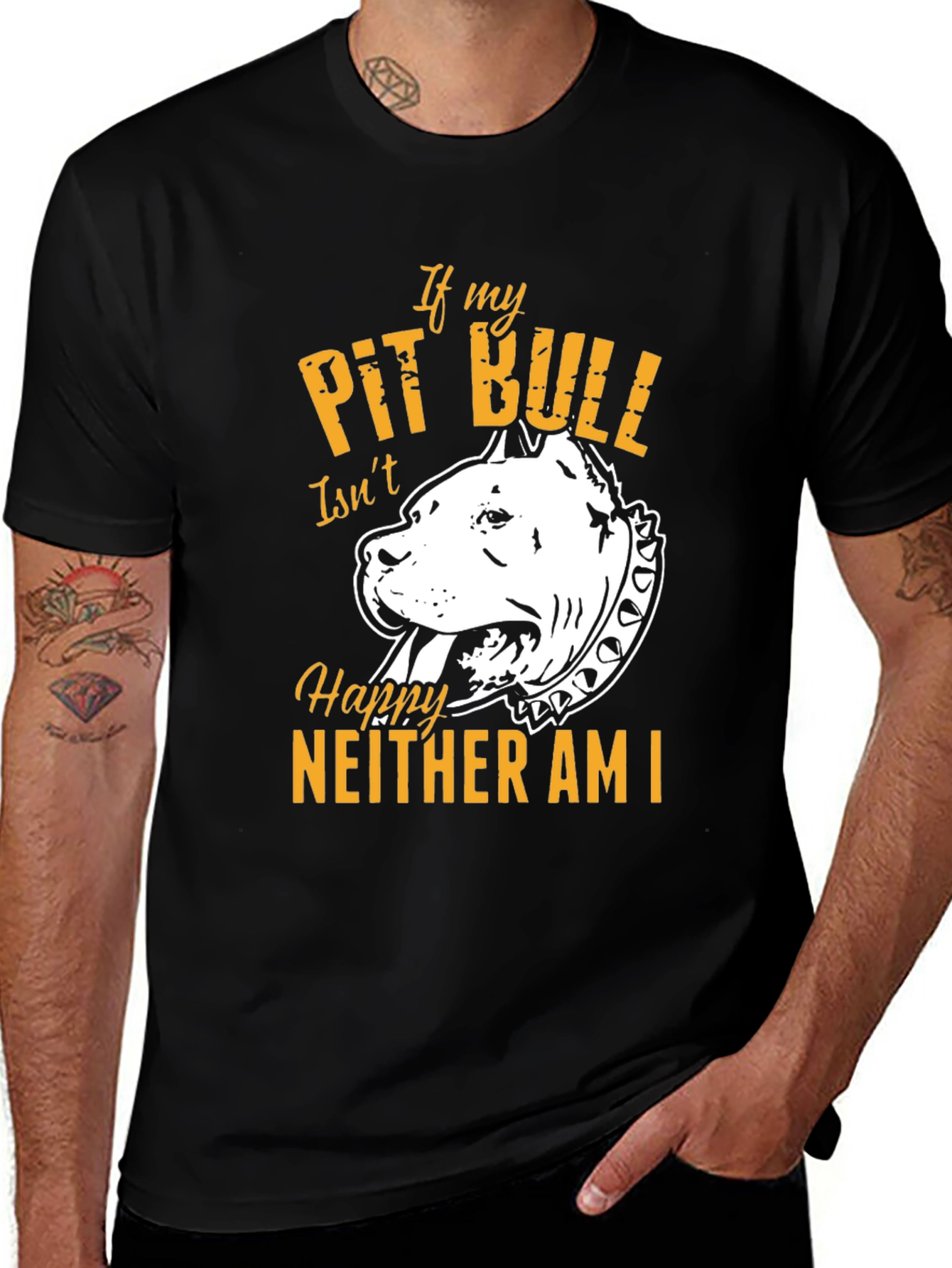 Pit Bull Lover T-Shirt - If My Pit Bull Isn't Happy, Neither Am I