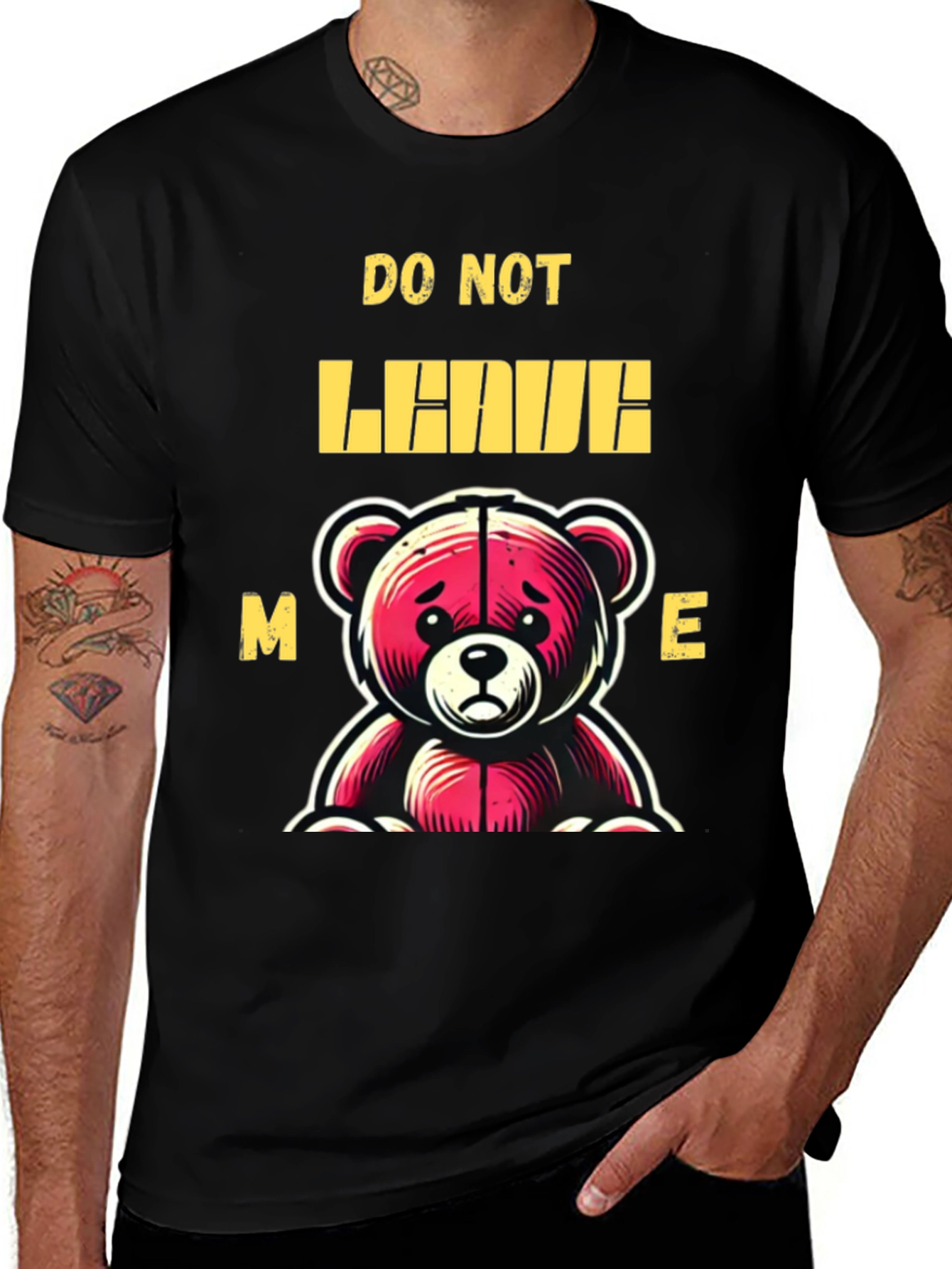 Variant 27 of Do Not Leave Me Bear Graphic T-Shirt