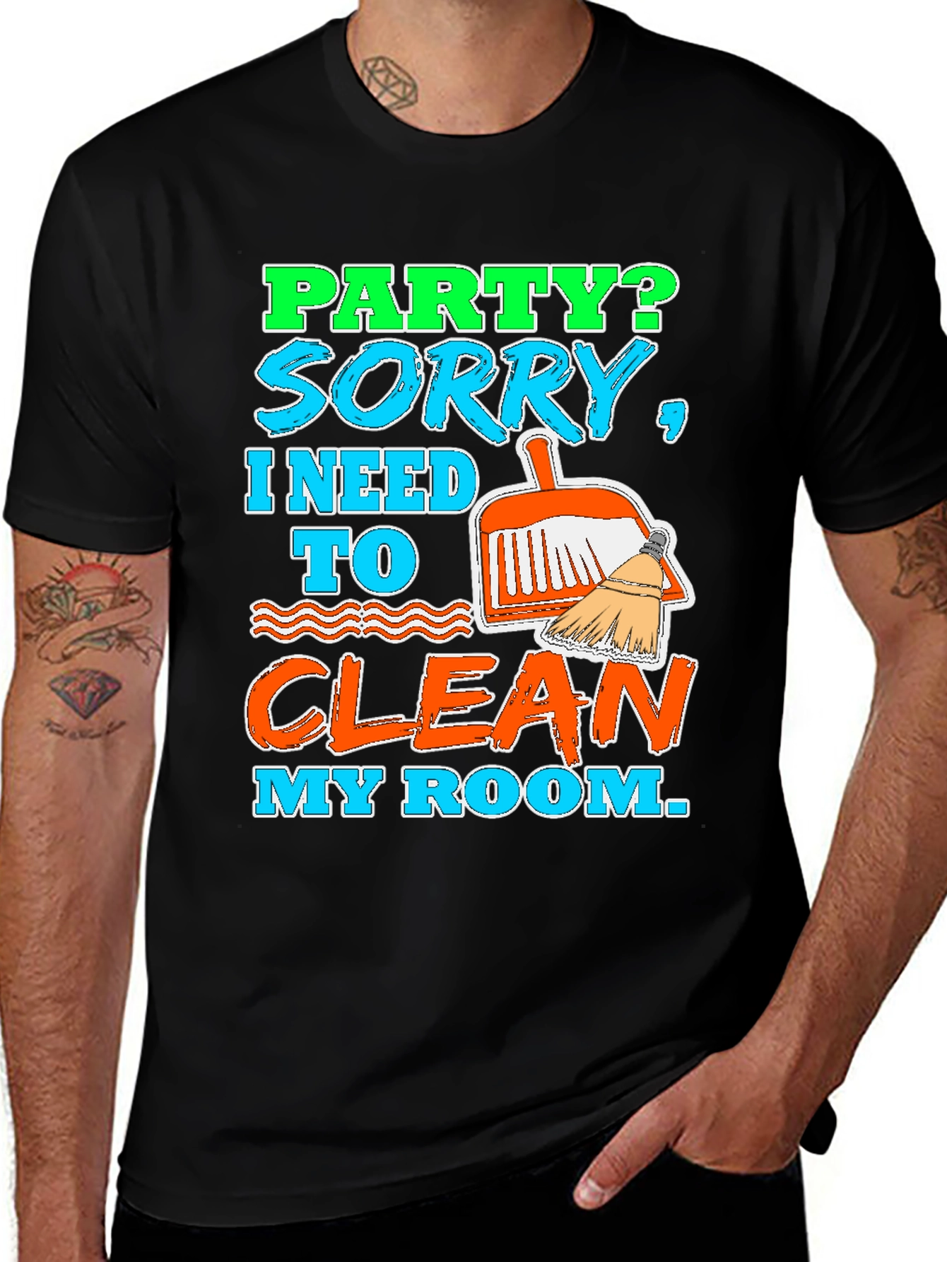 Variant 20 of Party? Sorry, Clean My Room Black T-Shirt