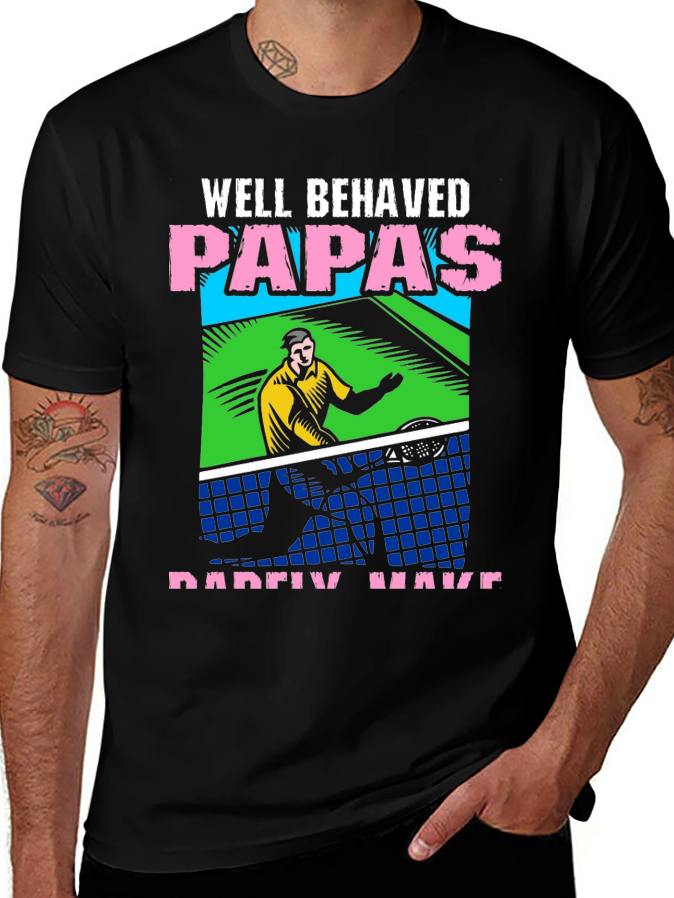 Variant 25 of Well Behaved Papas T-Shirt