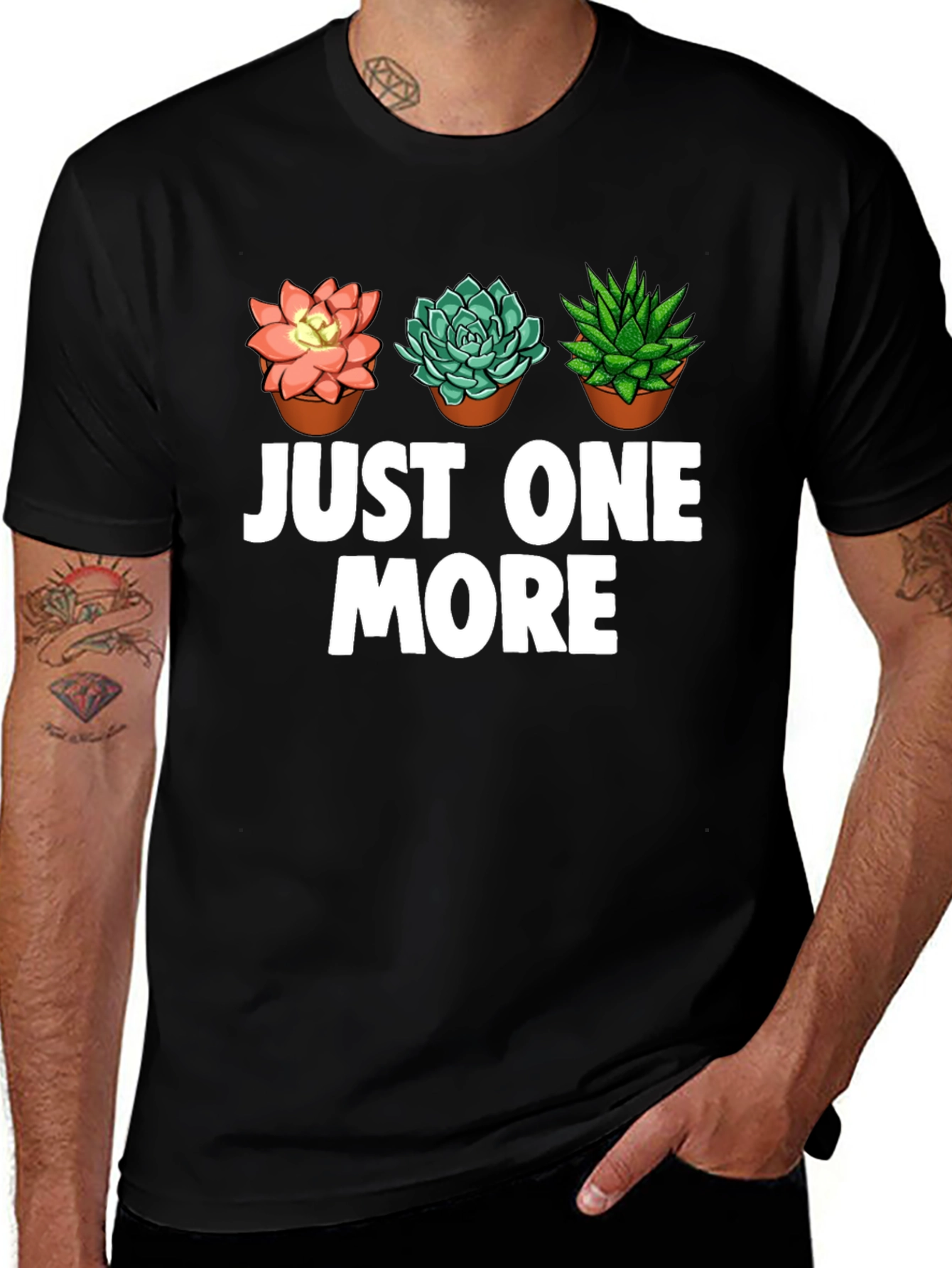 Variant 29 of Just One More Succulent T-Shirt