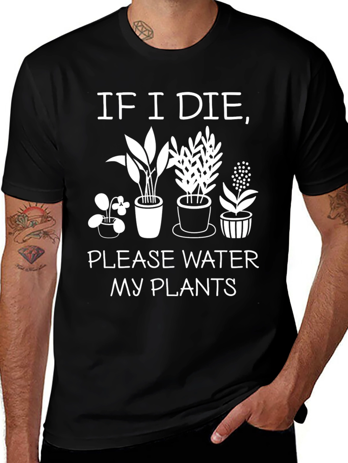 If I Die, Please Water My Plants Black T-Shirt