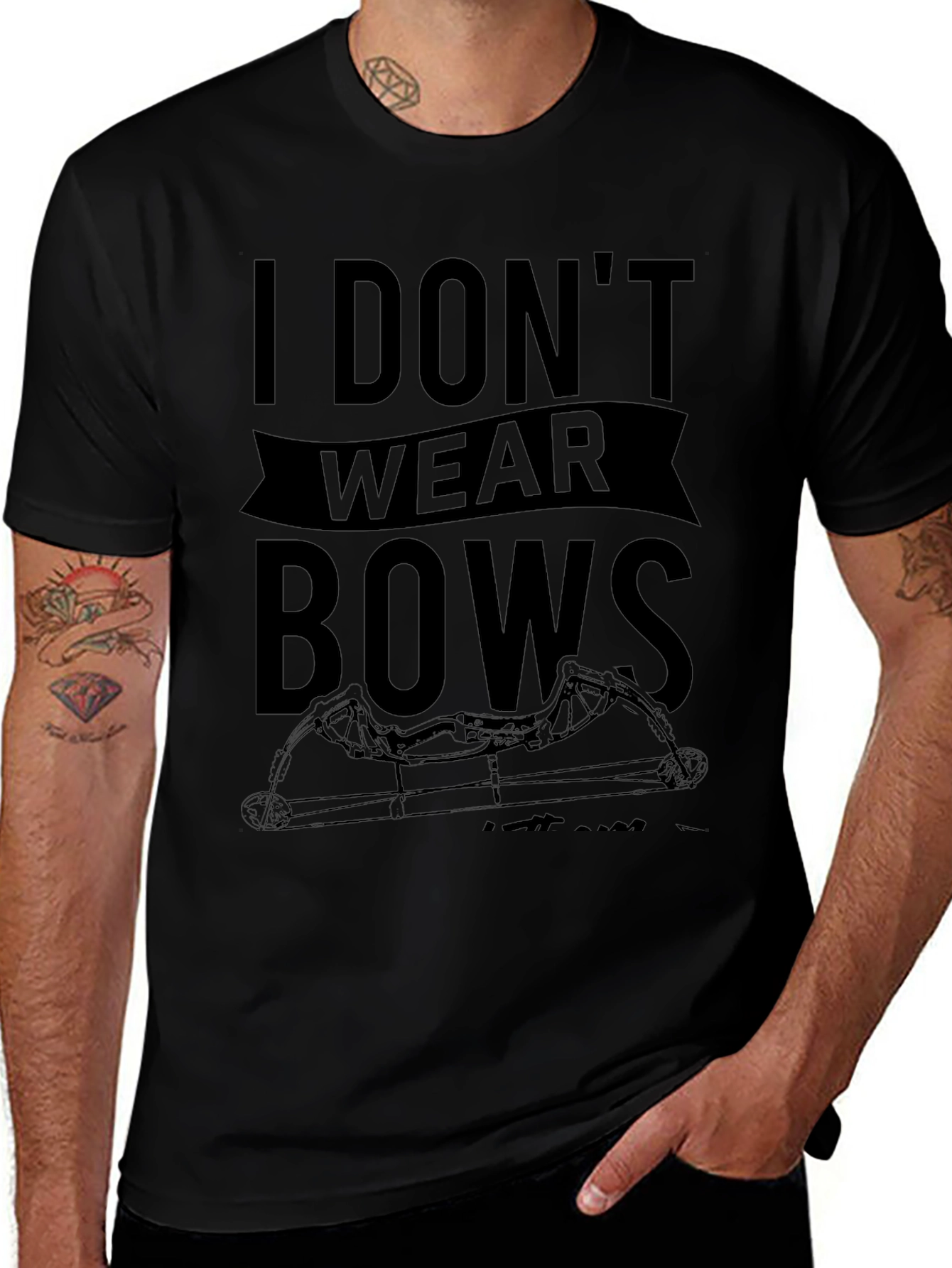 Variant 6 of I Don't Wear Bows T-Shirt Archery Crossbow