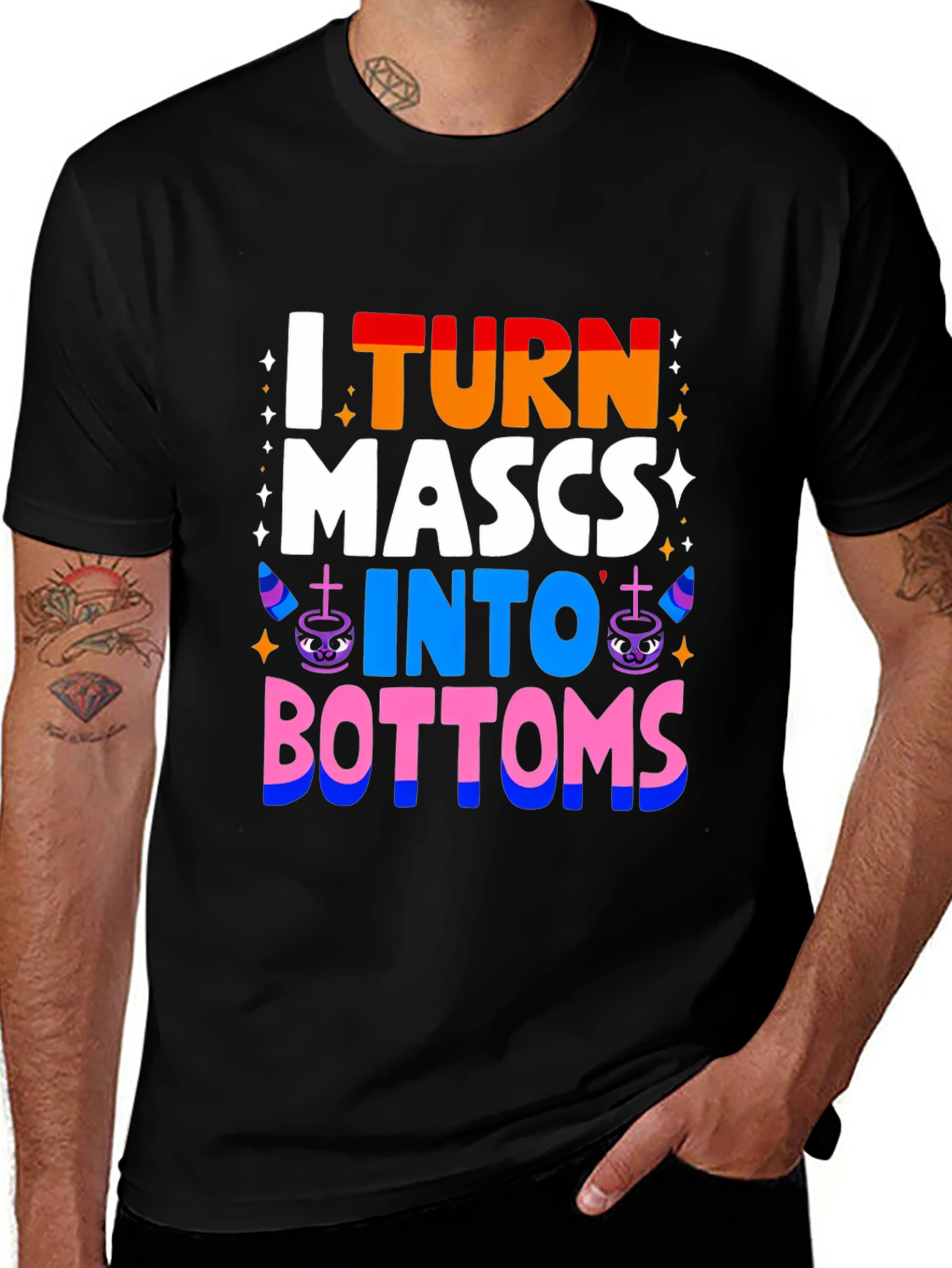 Variant 16 of I Turn MASCS Into BOTTOMS Pride T-Shirt