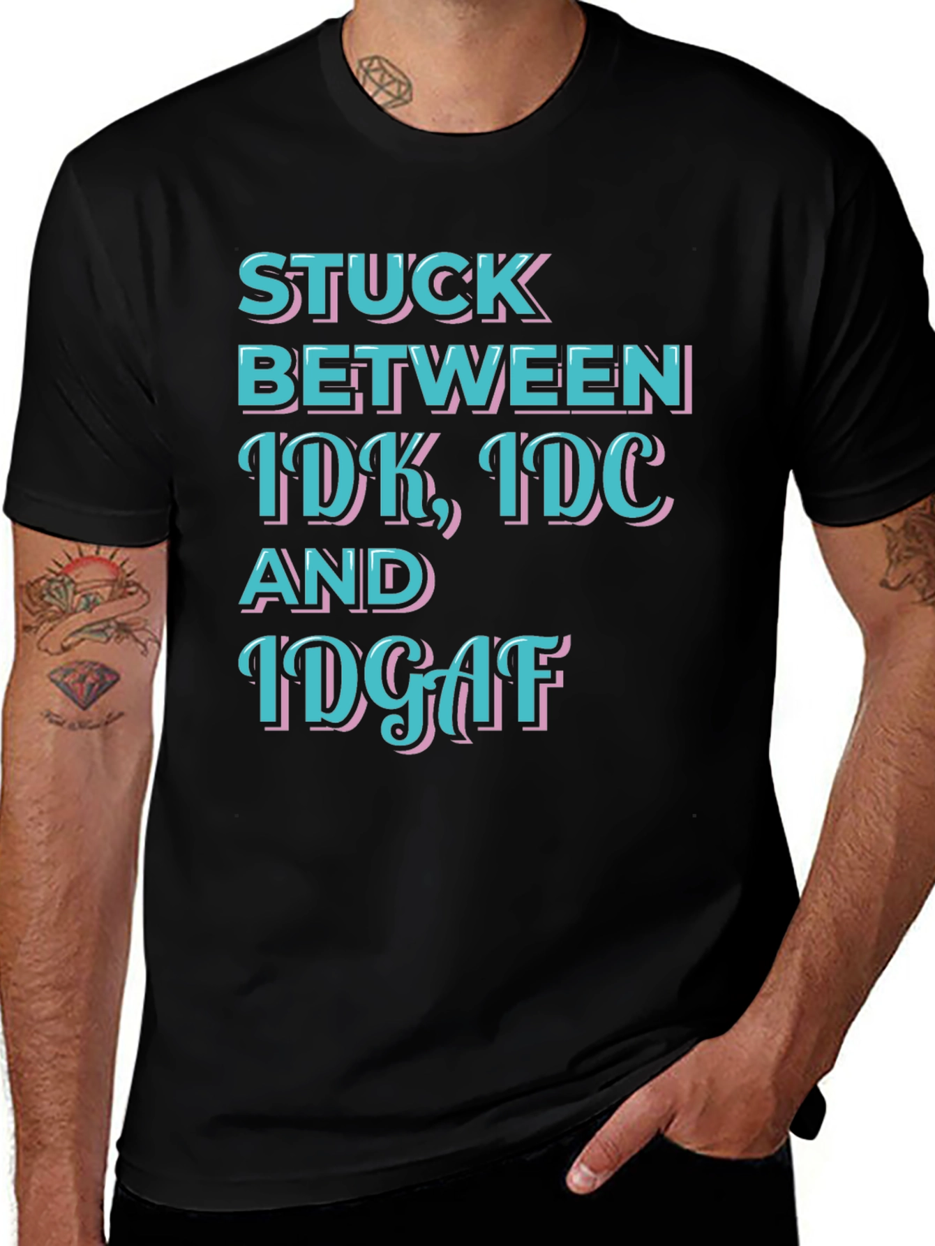 Variant 21 of Stuck Between IDK IDC IDGAF Graphic Tee