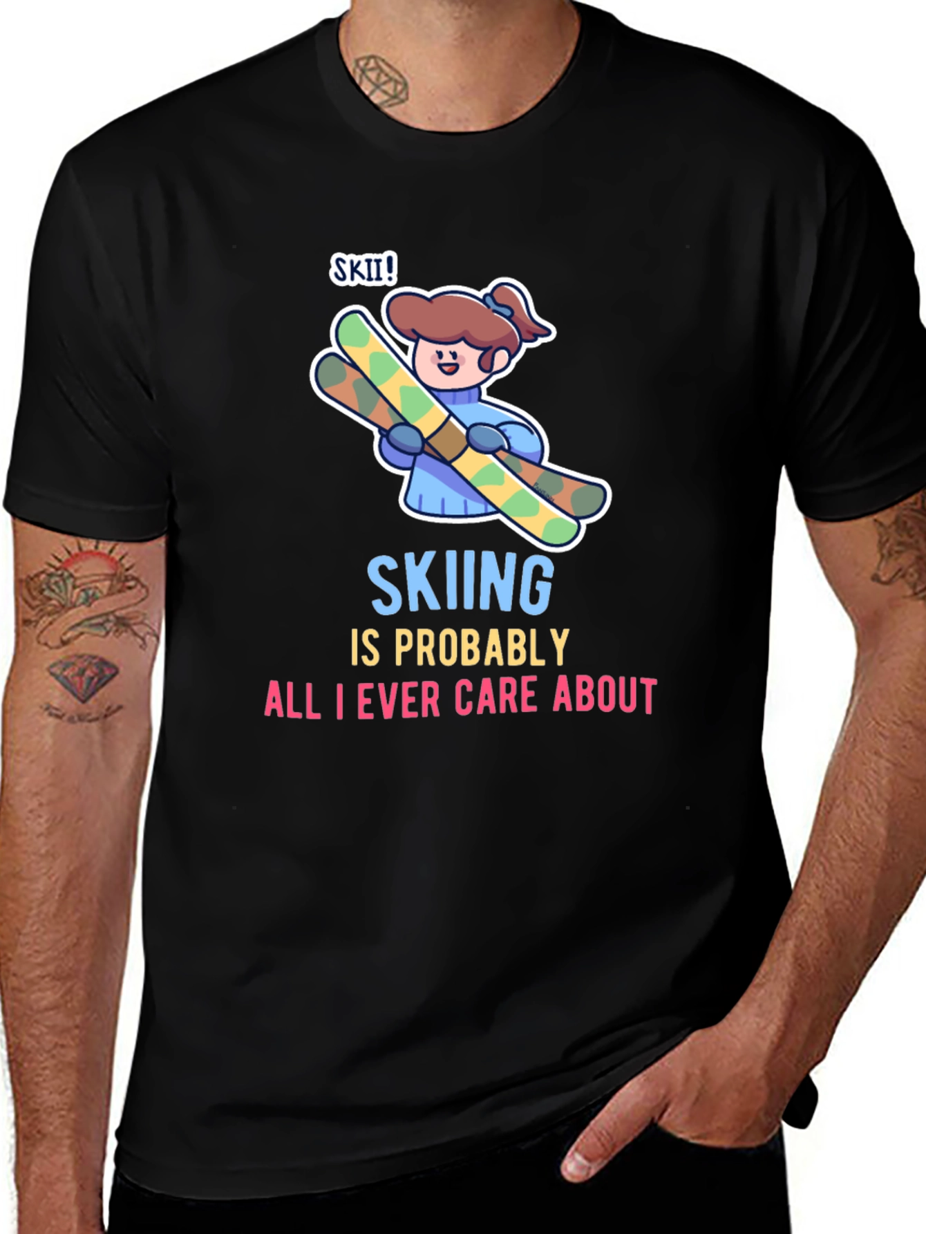 Variant 27 of Skiing is All I Care About T-Shirt