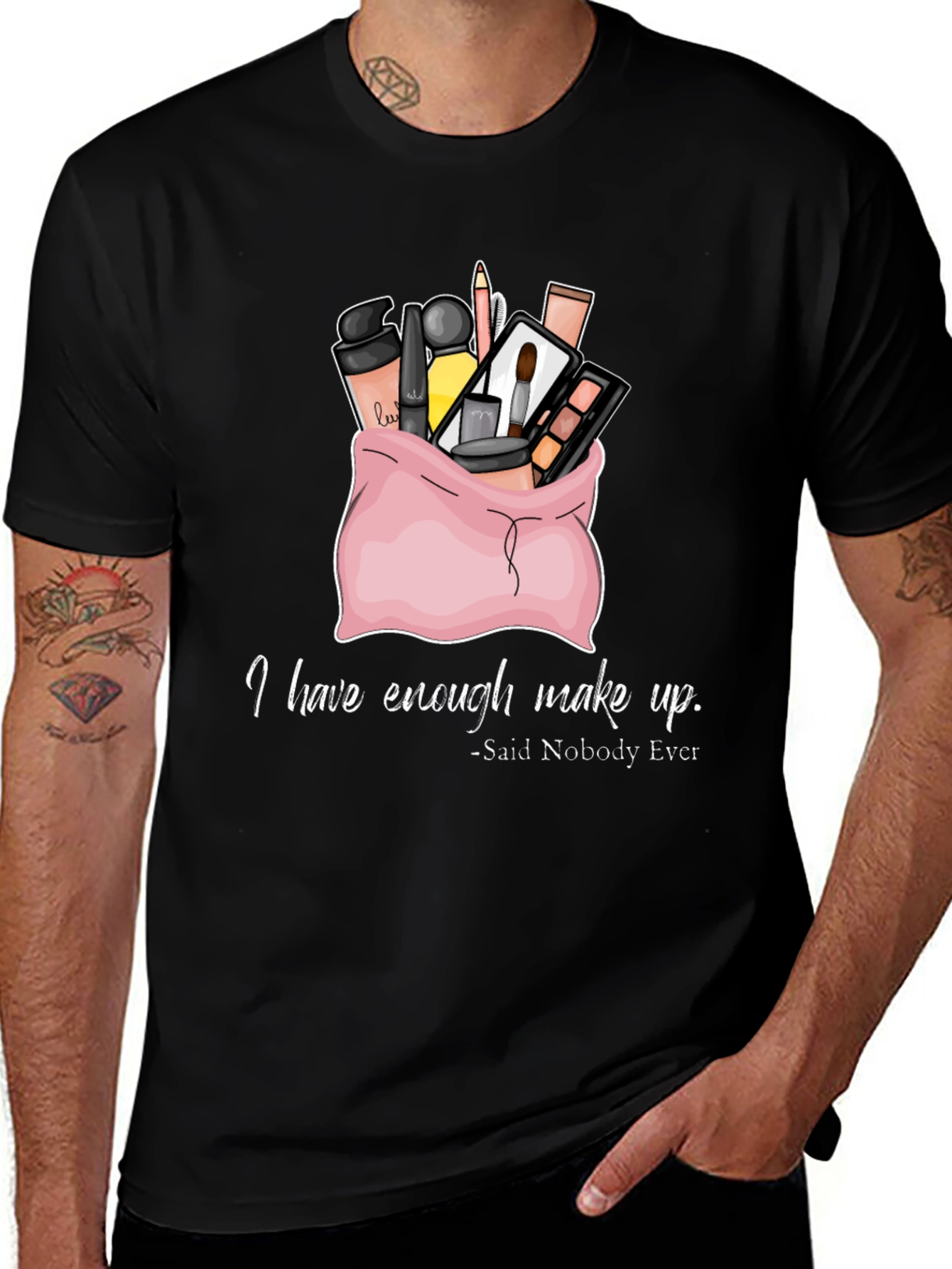 Variant 14 of Makeup Lover T-Shirt - Enough Makeup? Never!