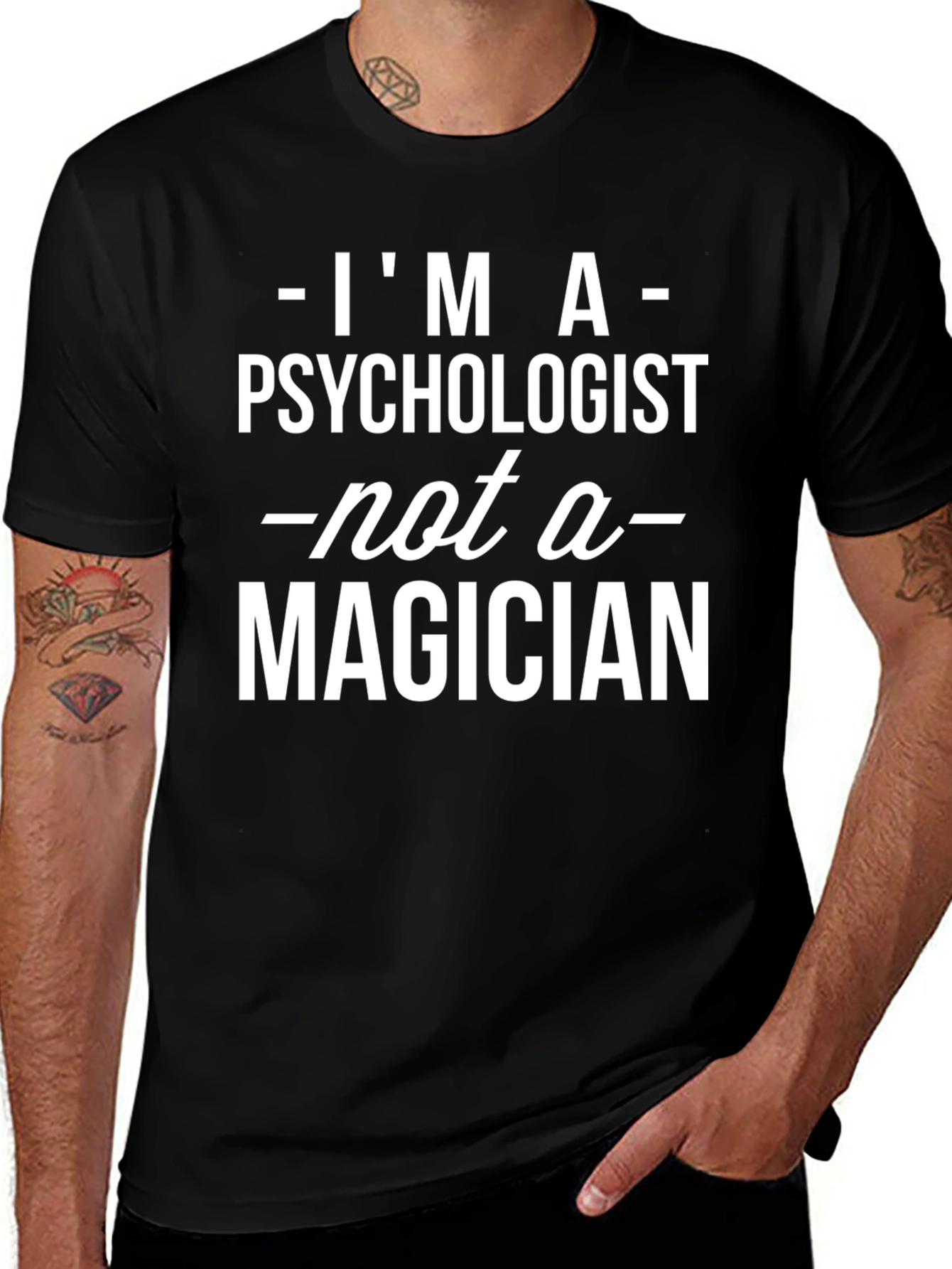 Variant 26 of Psychologist Not Magician Graphic T-Shirt