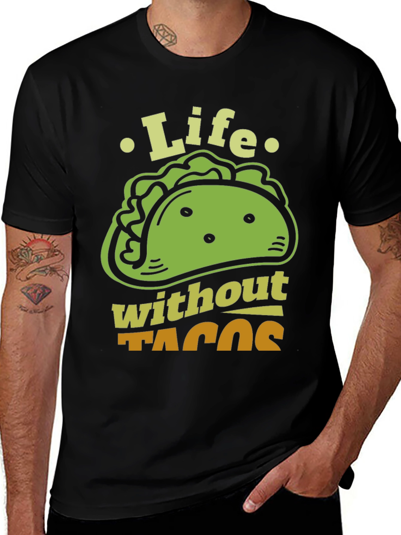 Variant 29 of Life Without Tacos Funny Graphic T-Shirt