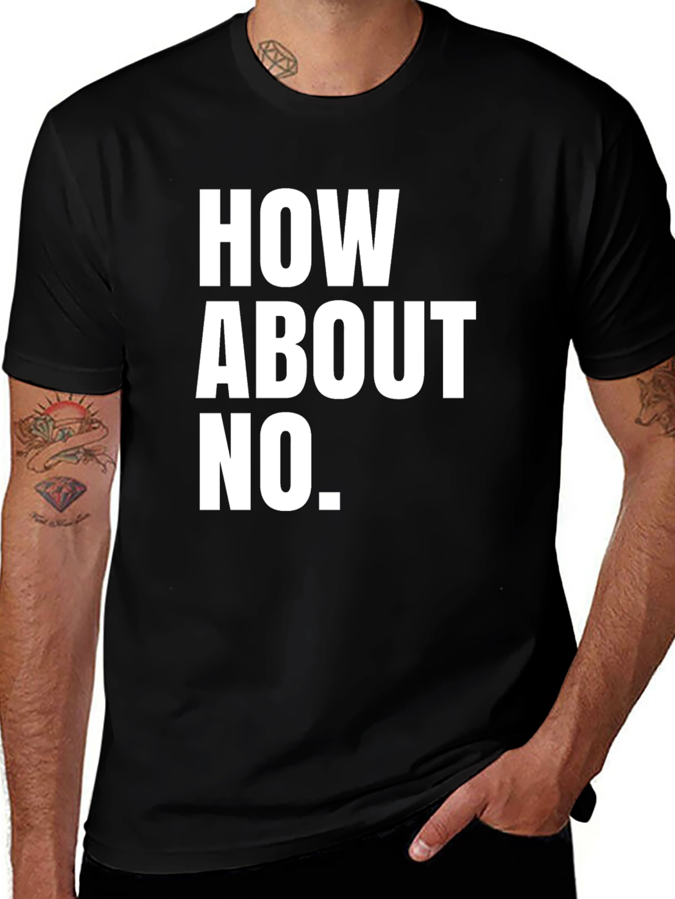 Variant 20 of How About No T-Shirt - Funny Sarcastic Tee
