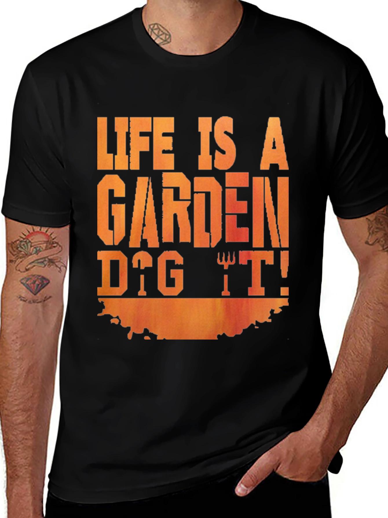 Variant 16 of Life Is A Garden, Dig It! T-Shirt