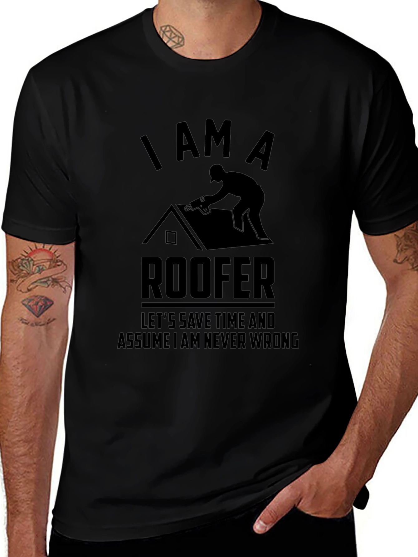 Variant 27 of I AM A ROOFER T-Shirt