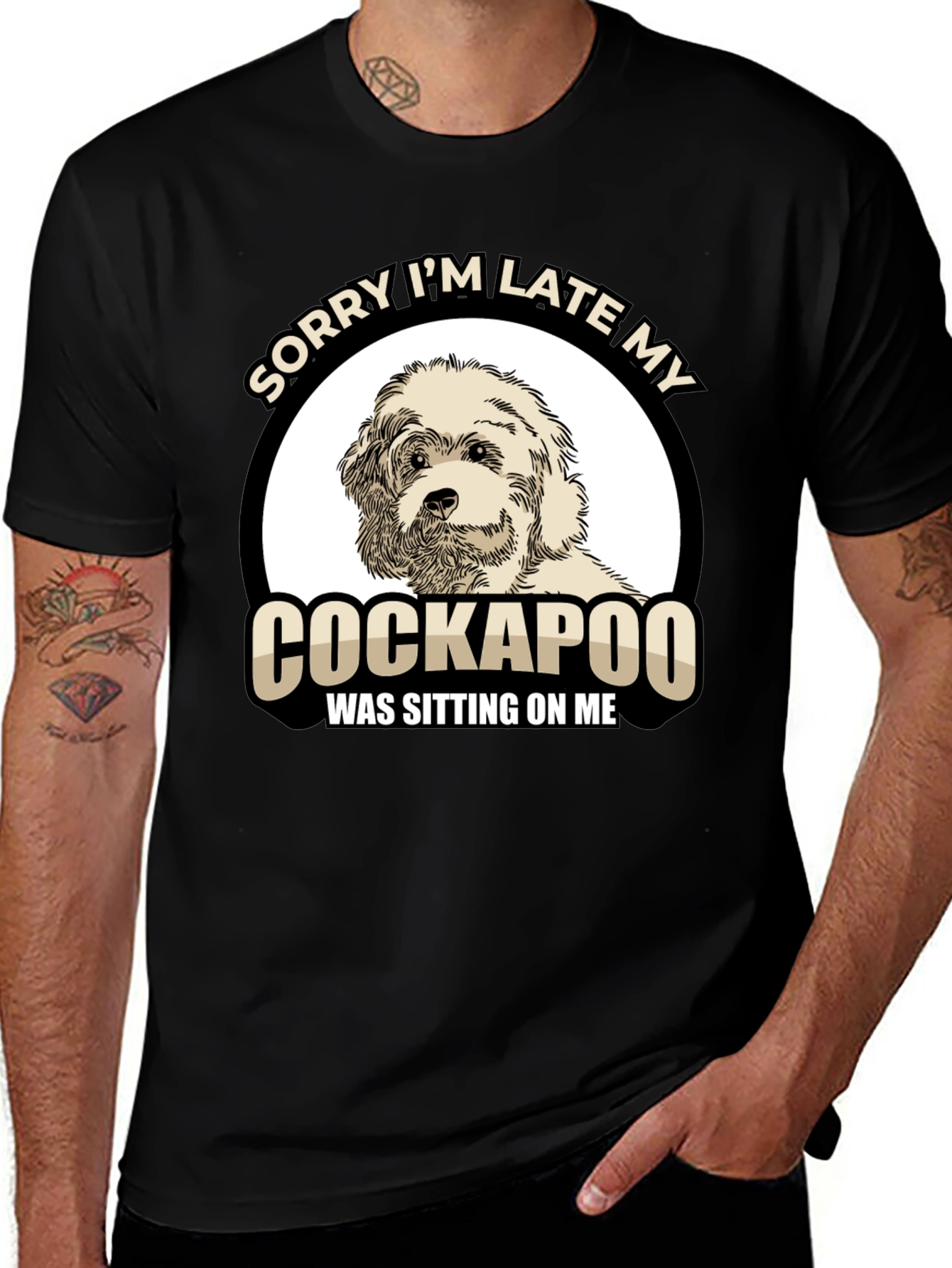Sorry I'm Late My Cockapoo Dog T-Shirt