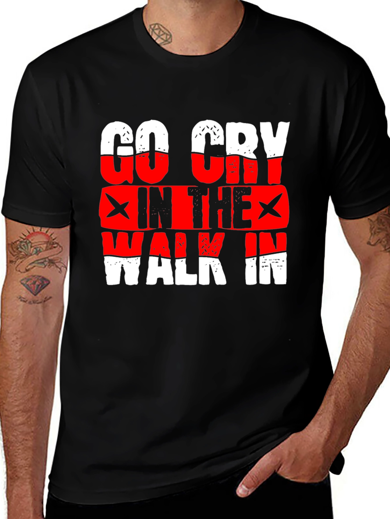 Variant 21 of Go Cry In The Walk In Graphic Tee