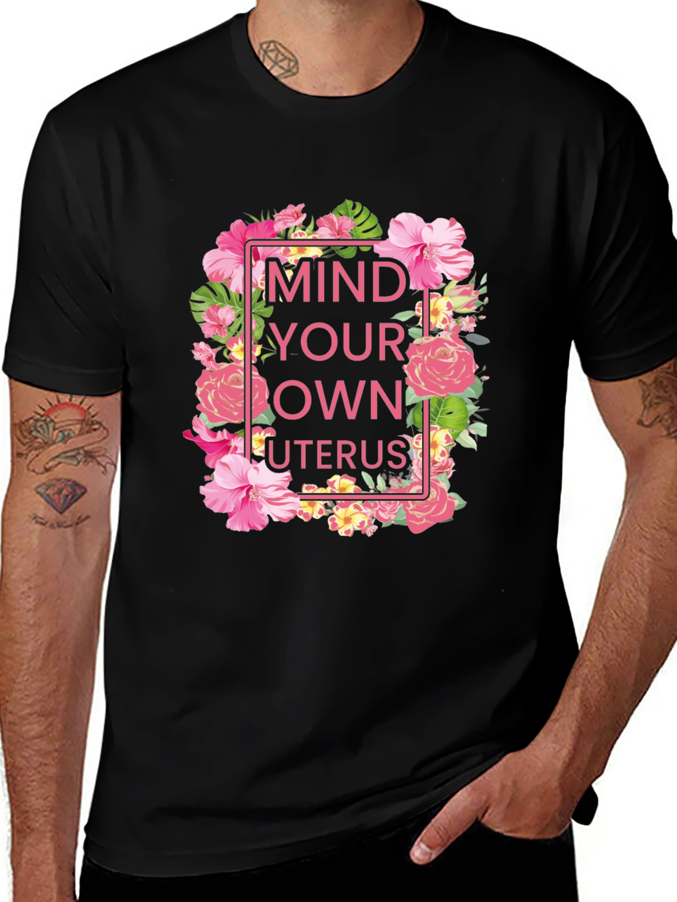 Variant 22 of Mind Your Own Uterus Floral T-Shirt