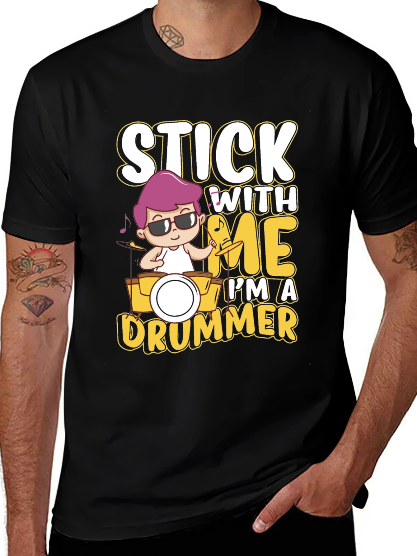 Variant 6 of Stick With Me I'm A Drummer T-Shirt
