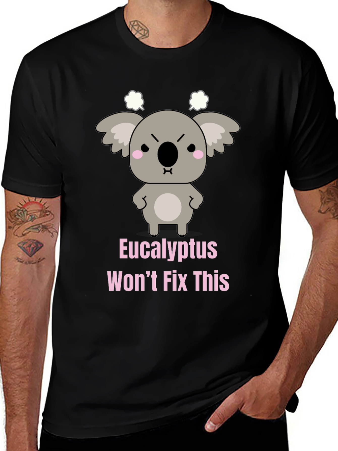 Variant 4 of Eucalyptus Won't Fix This Funny Koala T-Shirt