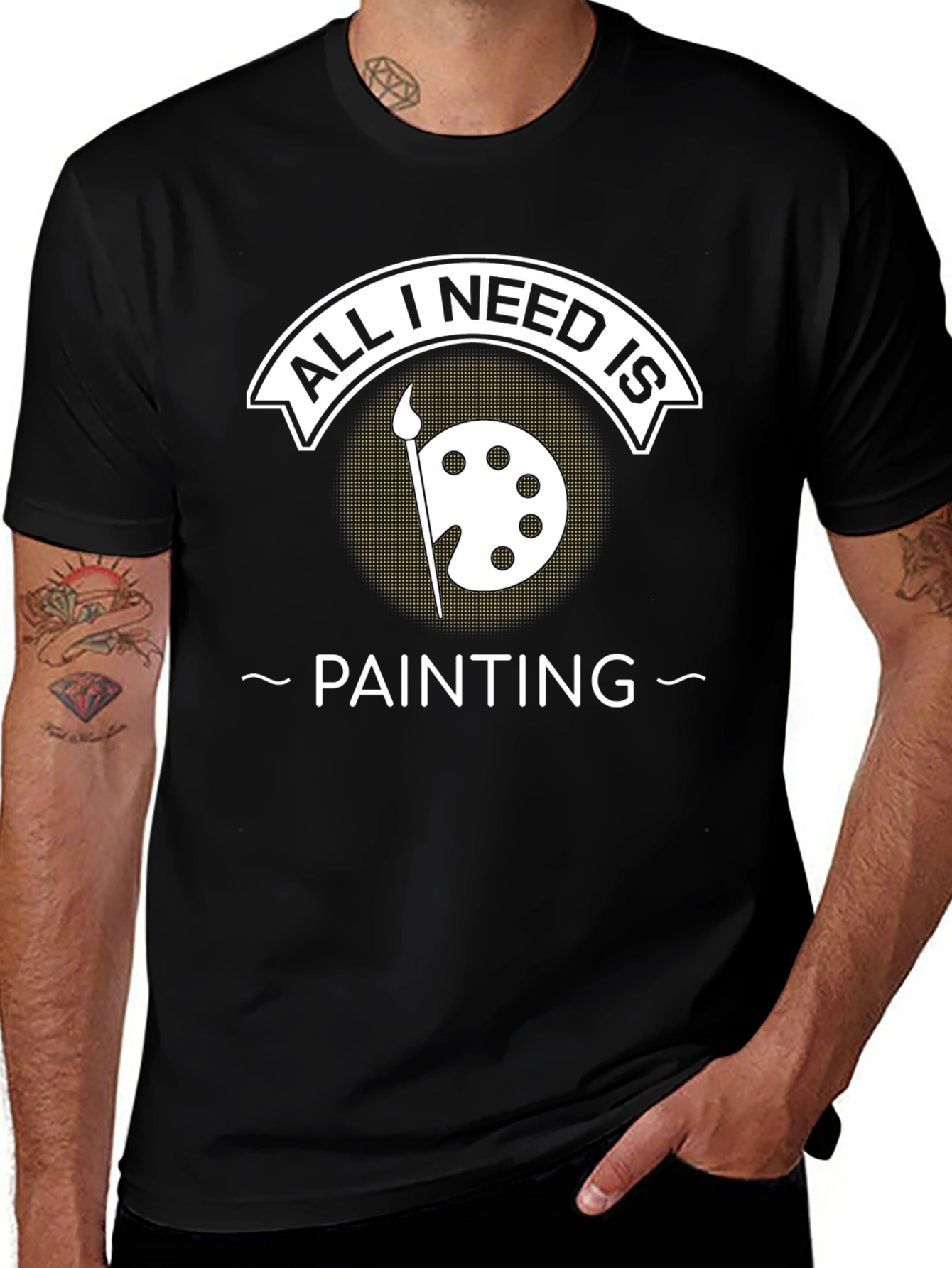 Variant 7 of All I Need Is Painting T-Shirt