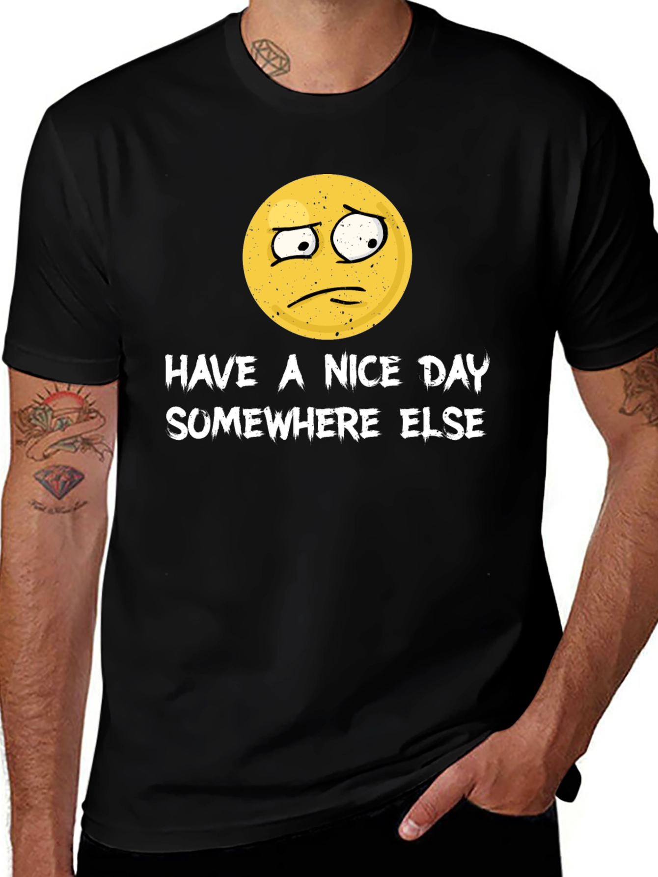 Variant 10 of Have a Nice Day Somewhere Else Funny Graphic T-Shirt