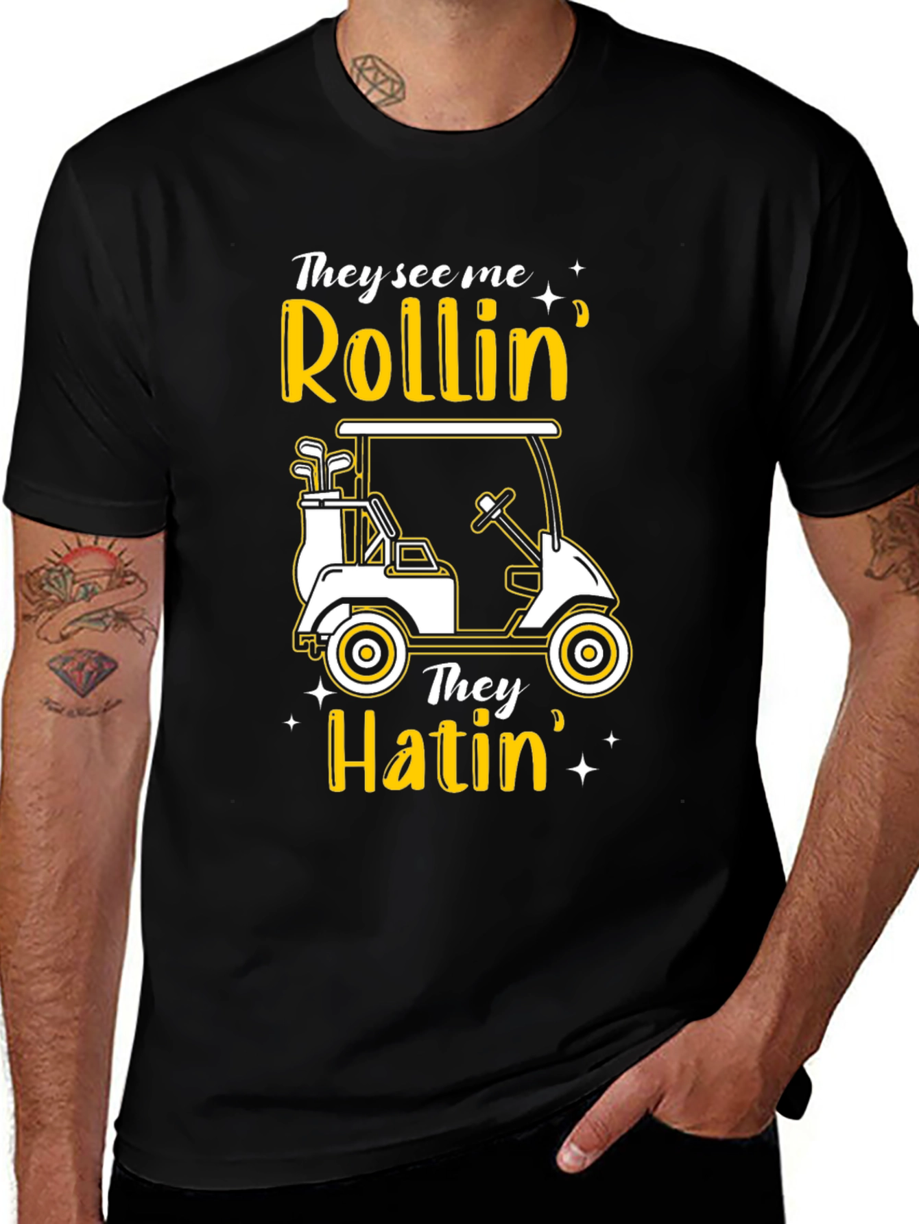 Variant 13 of Rollin' They Hatin' Golf Cart Graphic T-Shirt