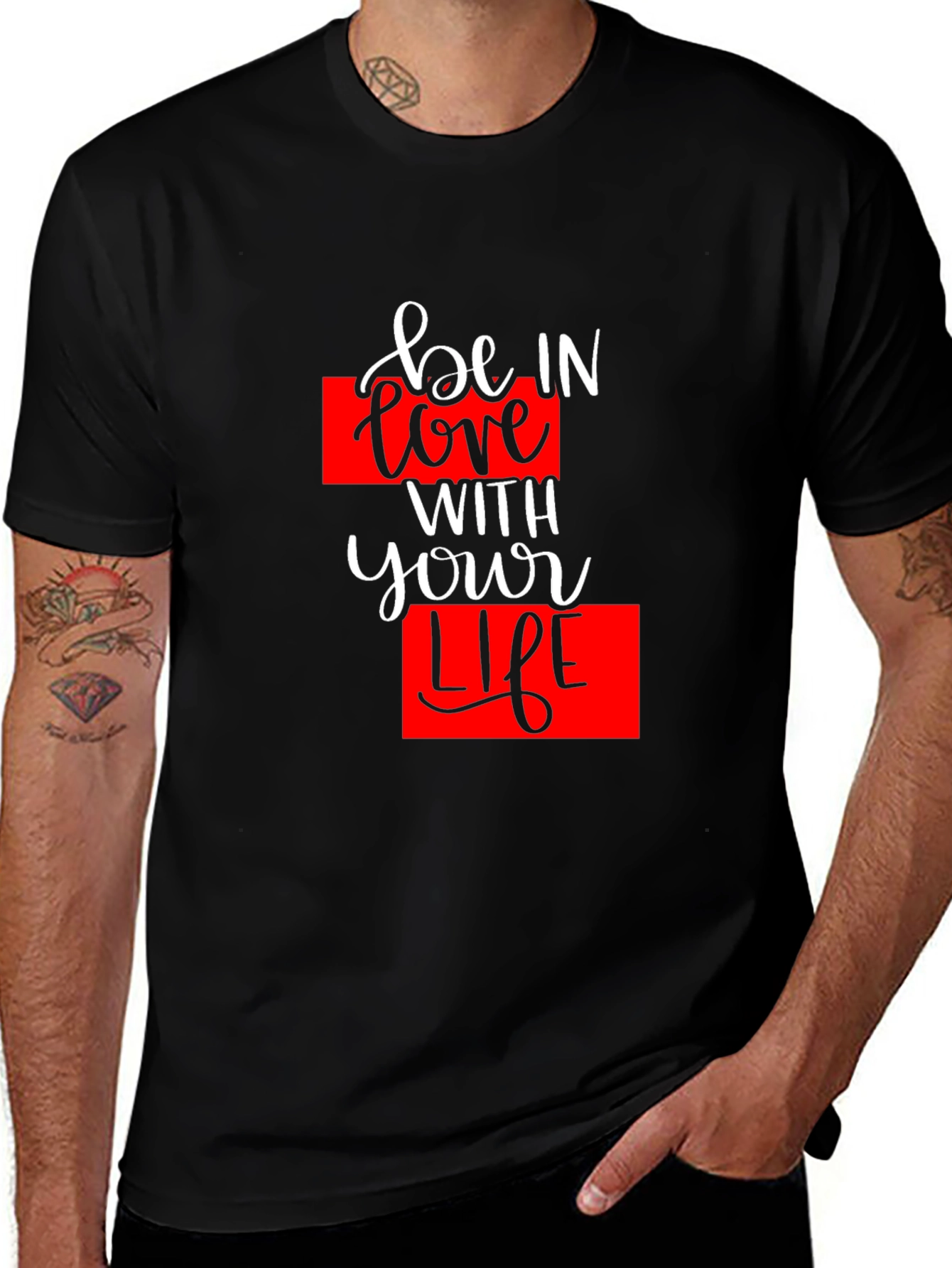 Variant 30 of Stylish Black T-Shirt - Be In Love With Your Life