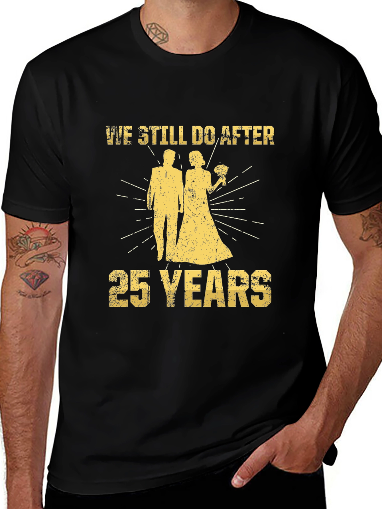 25th Anniversary T-Shirt - We Still Do After 25 Years