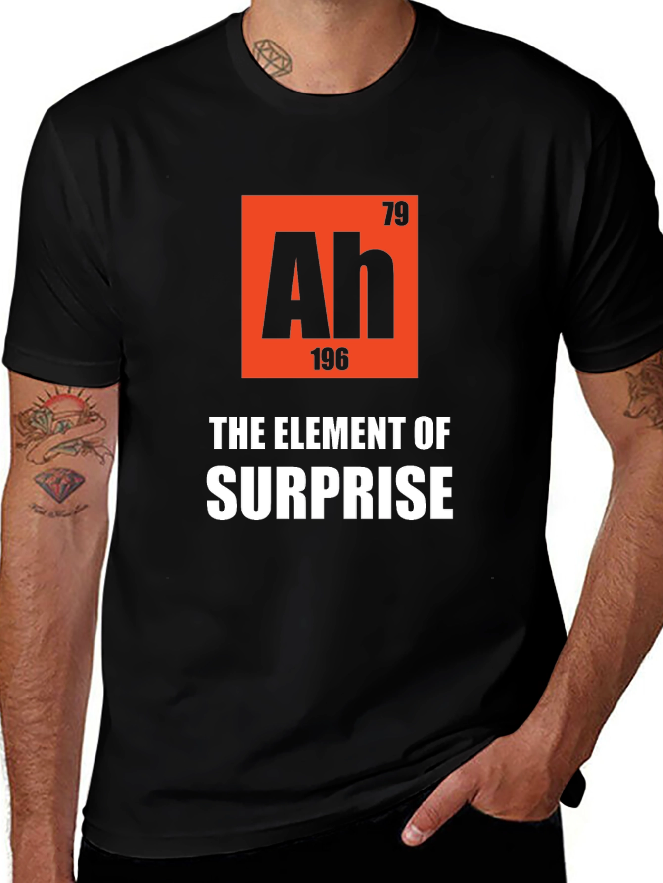 Variant 24 of Ah The Element of Surprise T-Shirt