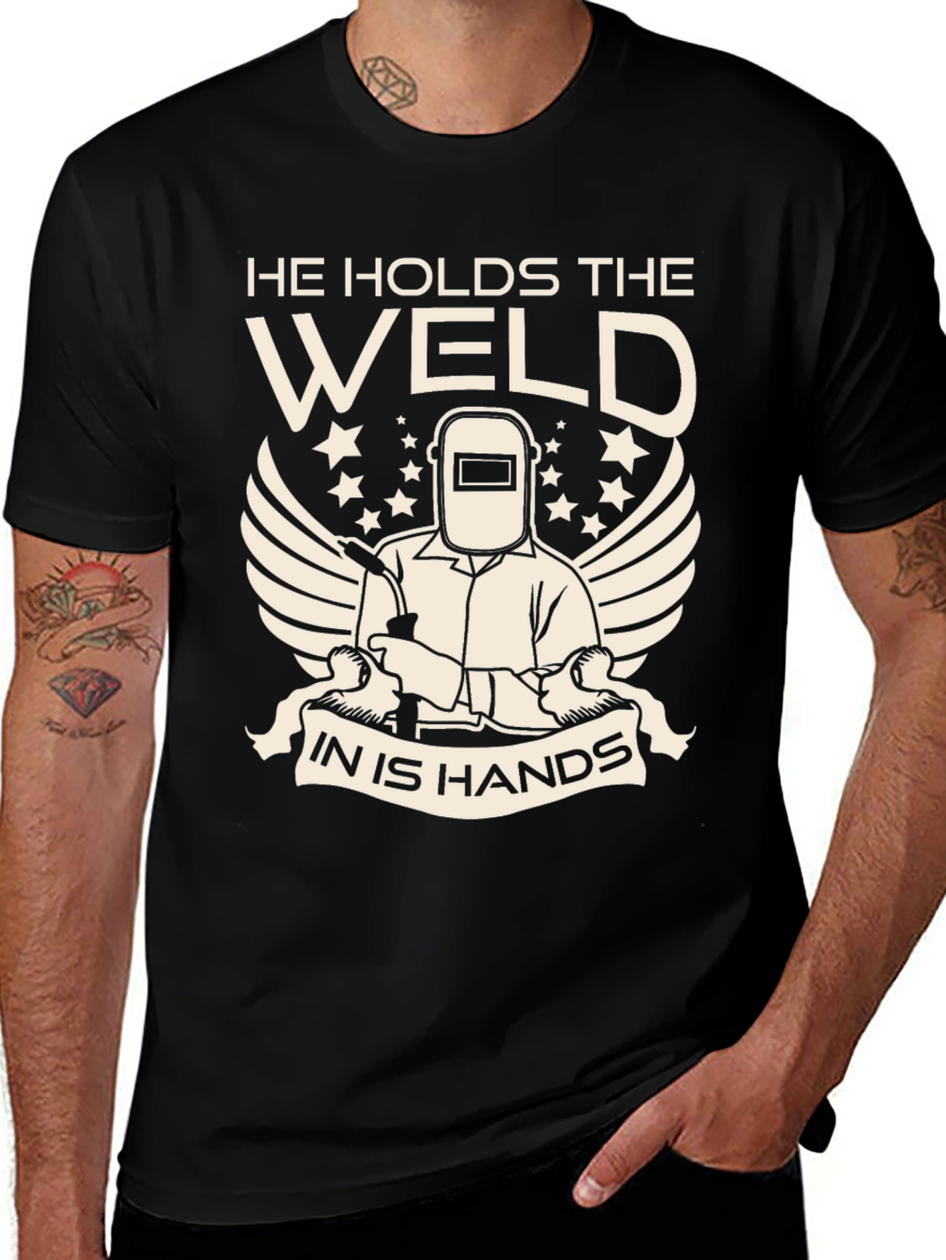 Variant 25 of Welder T-Shirt - He Holds The Weld In His Hands