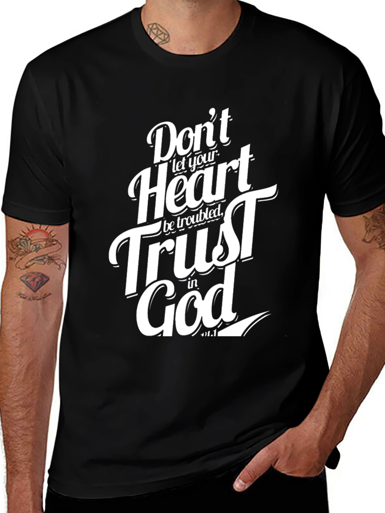 Don't Let Your Heart Be Troubled Christian T-Shirt