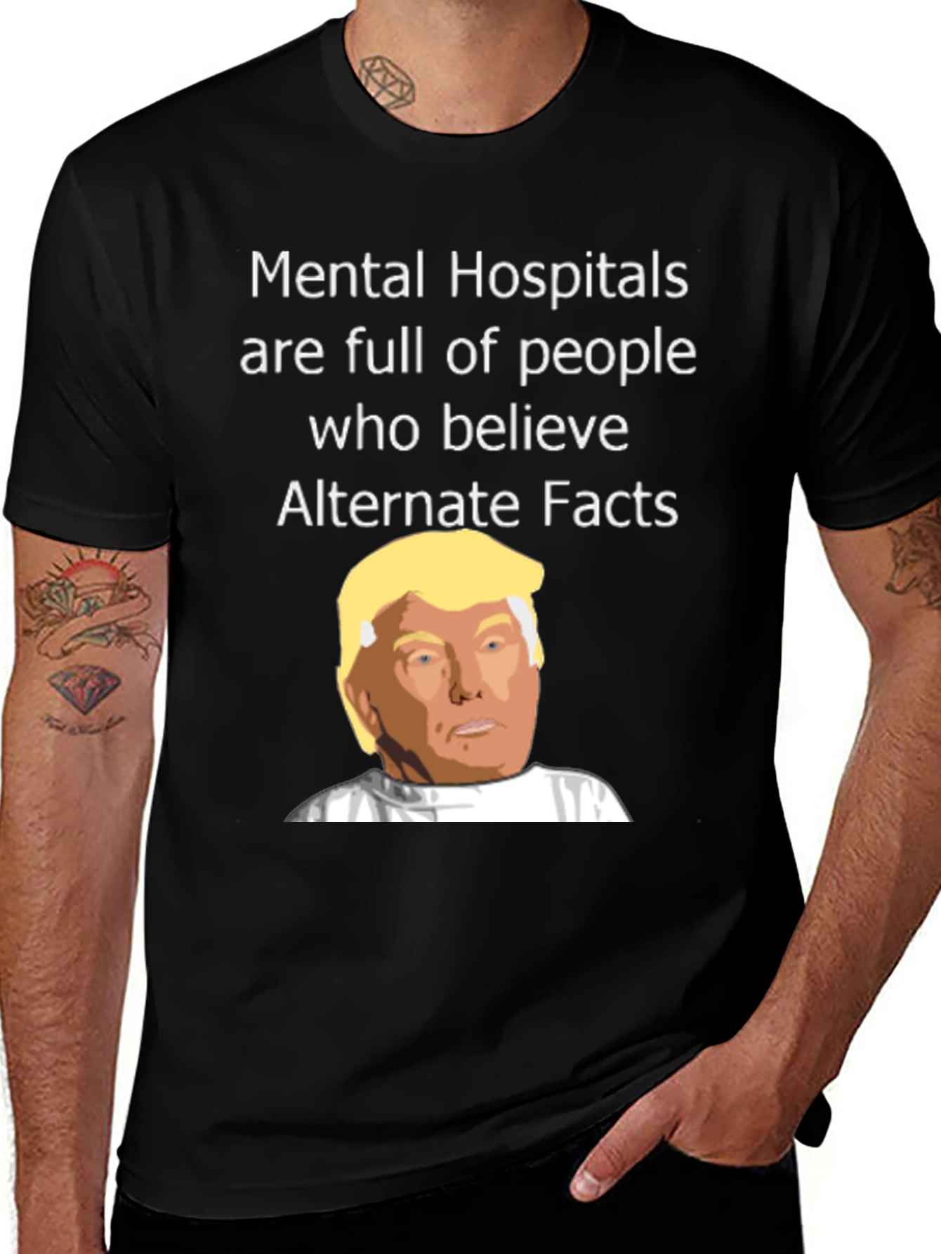 Variant 16 of Political Satire T-Shirt - Mental Hospitals & Alternate Facts