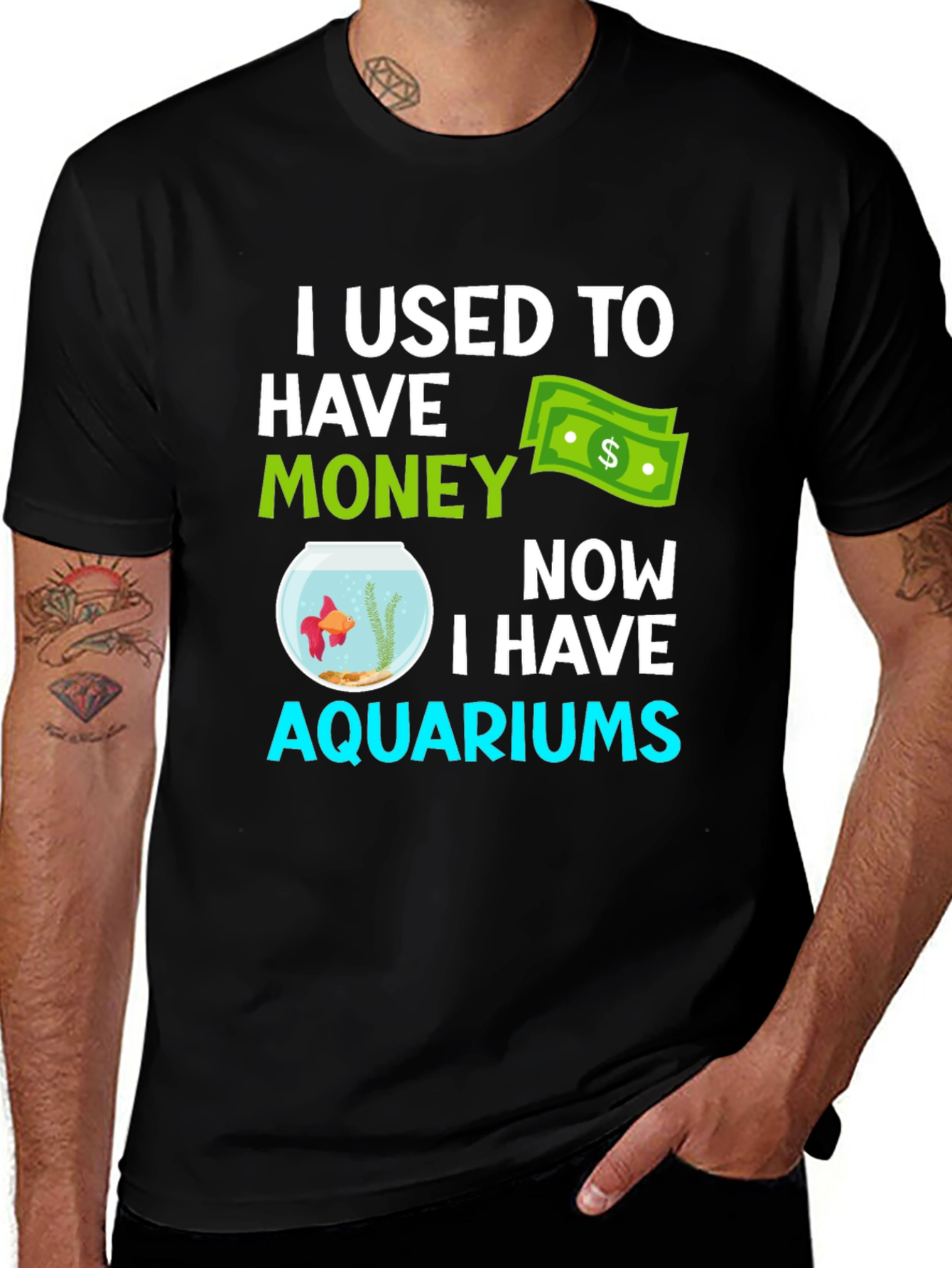 Variant 25 of Funny Aquarium T-Shirt - I Used to Have Money