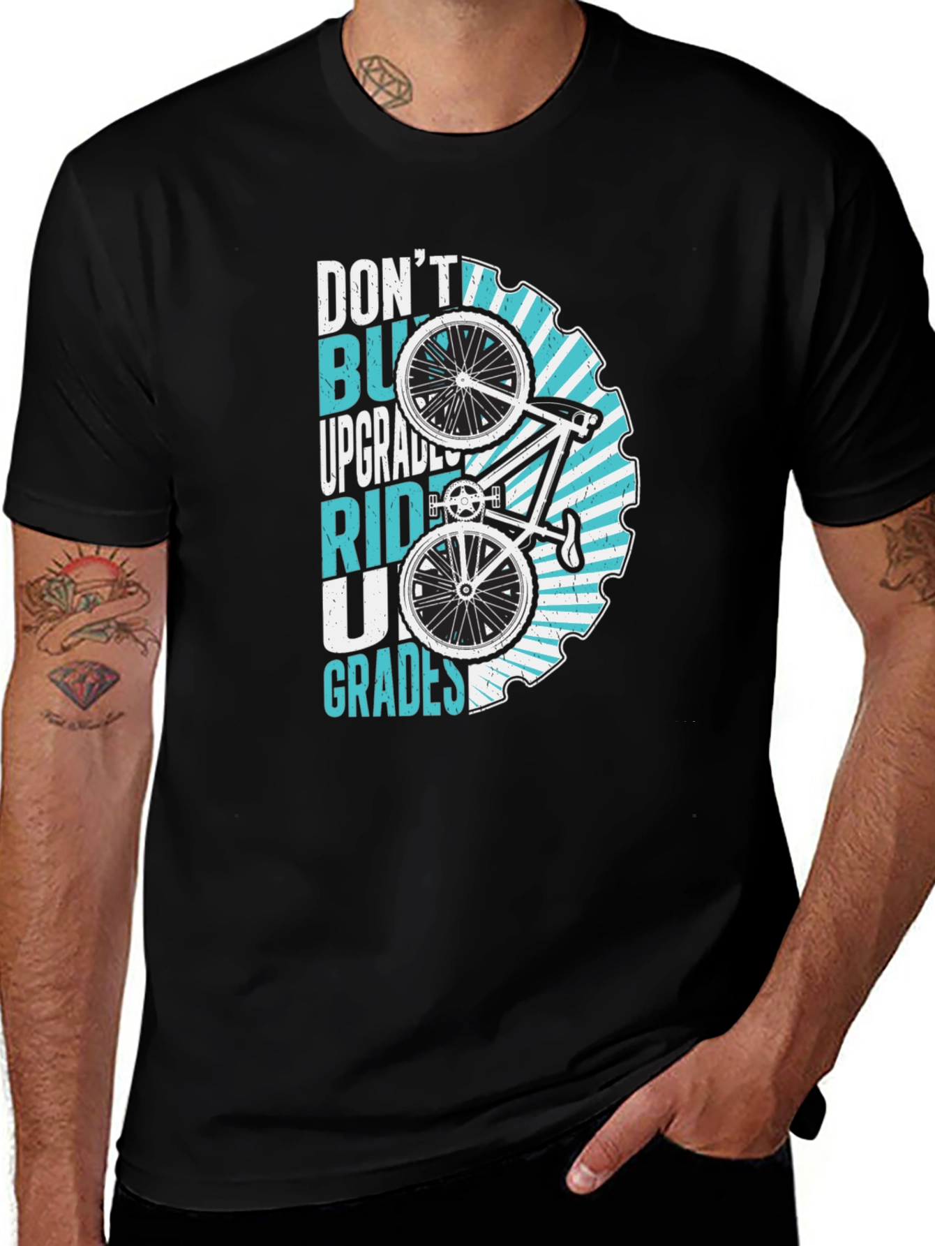 Variant 30 of Don't Buy Upgrades Ride Up Grades T-Shirt
